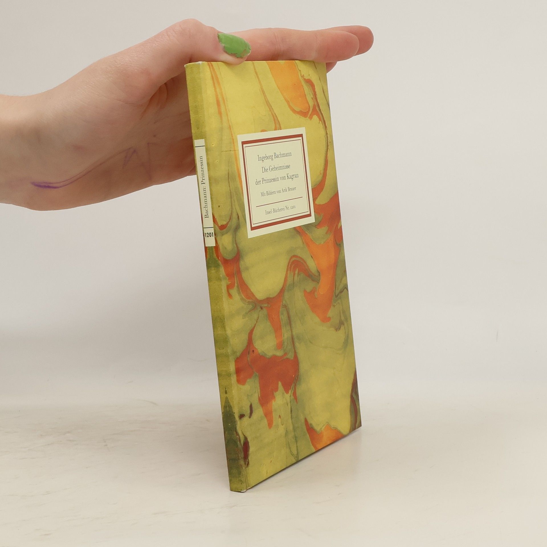 Ingeborg Bachmann Die Geheimnisse der Prinzessin von Kagran