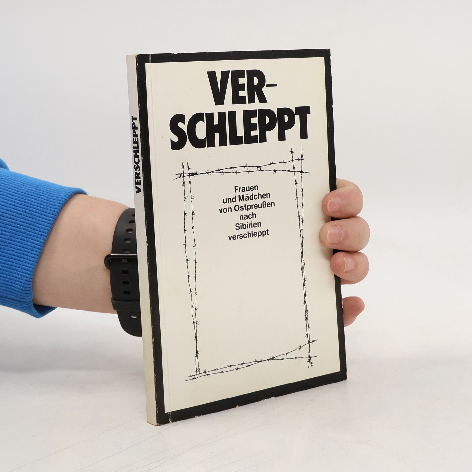 Collectif d'auteurs Verschleppt. Frauen und Mädchen von Ostpreußen nach Sibirien verschleppt