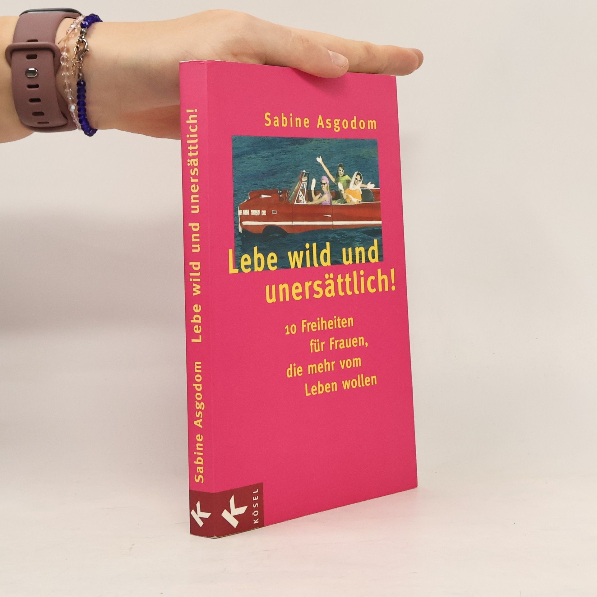 Lebe wild und unersättlich!