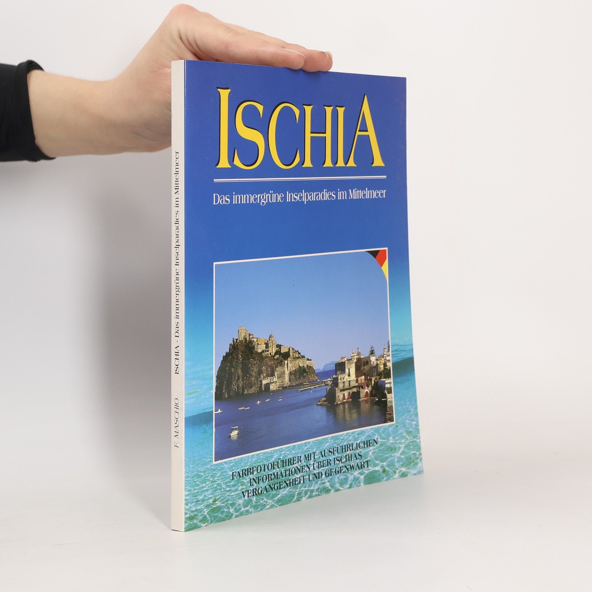 Autorenkollektiv Ischia. Das immergrüne Inselparadies im Mittelmeer