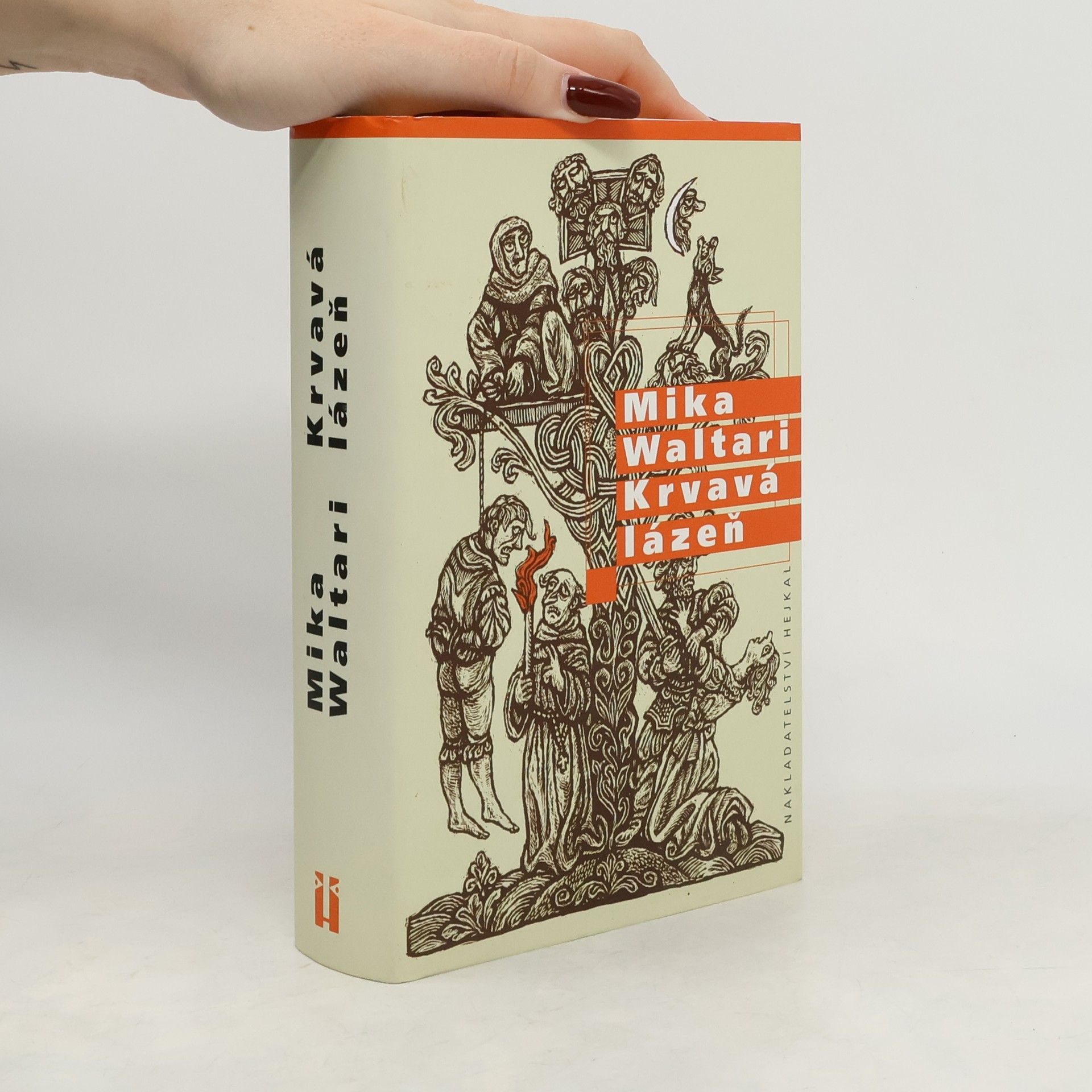 Mika Waltari Krvavá lázeň : mládí a podivuhodná dobrodružství Mikaela Karvajalky v mnoha zemích do roku 1527