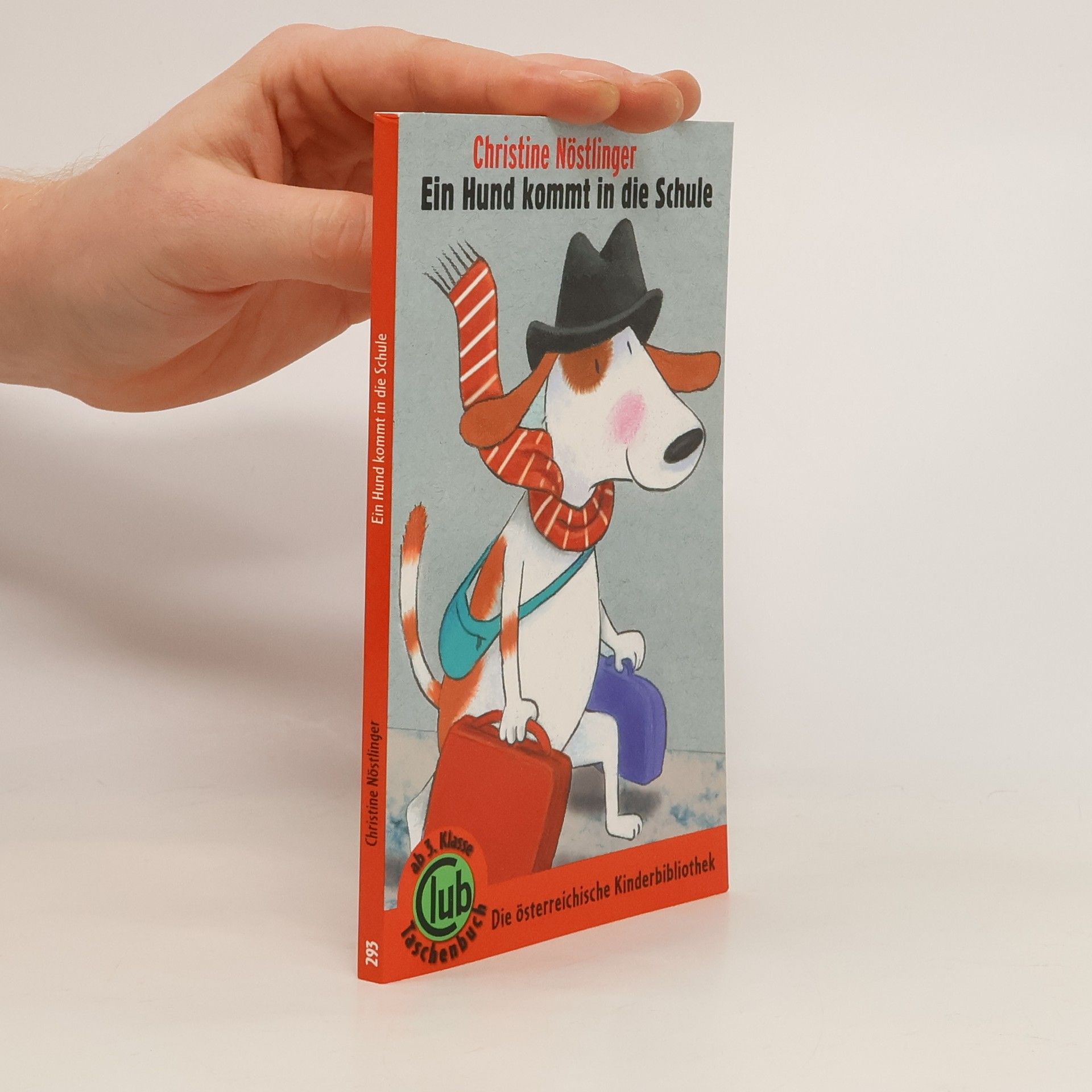 Christine Nöstlinger Ein Hund kommt in die Schule
