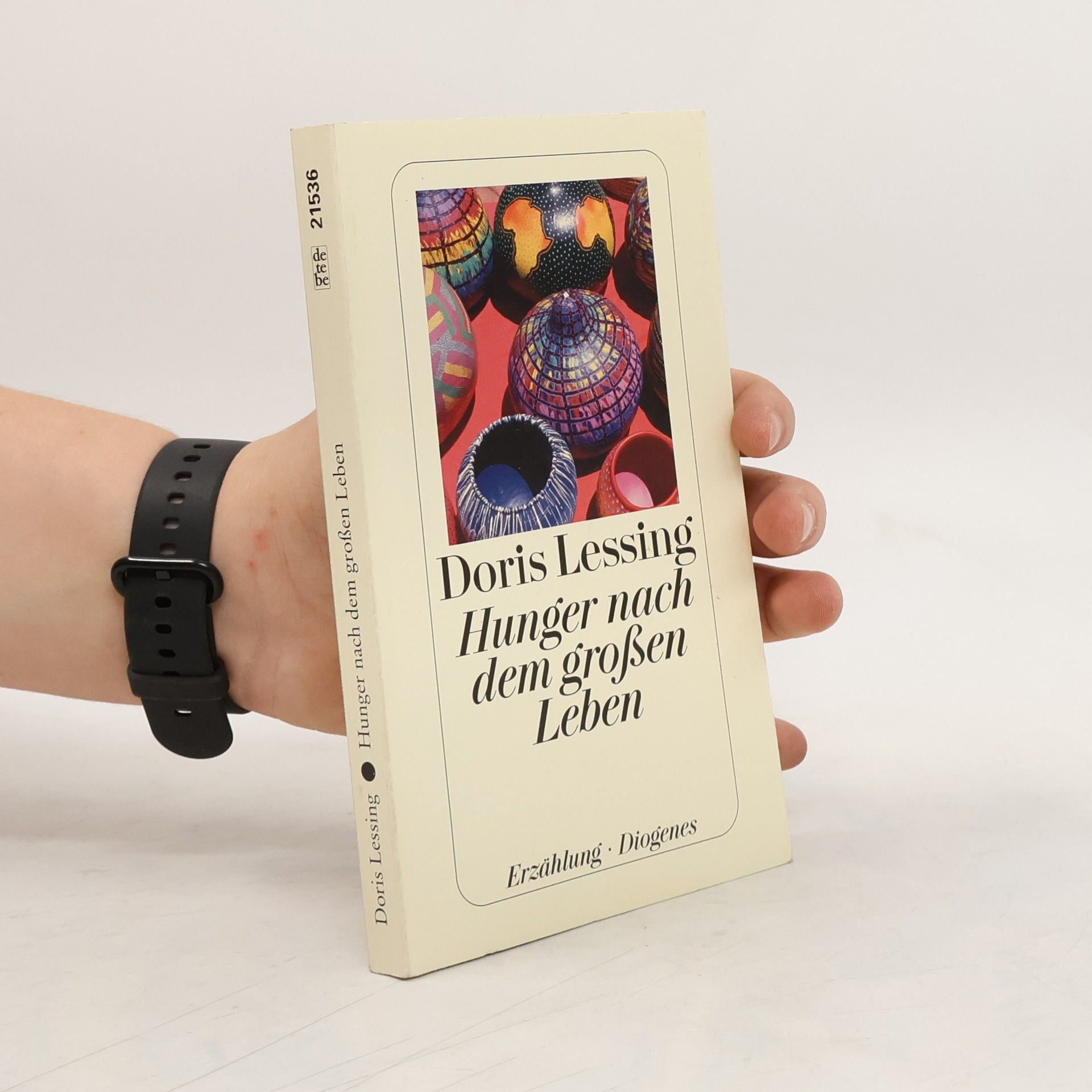 Doris Lessing Hunger nach dem grossen Leben