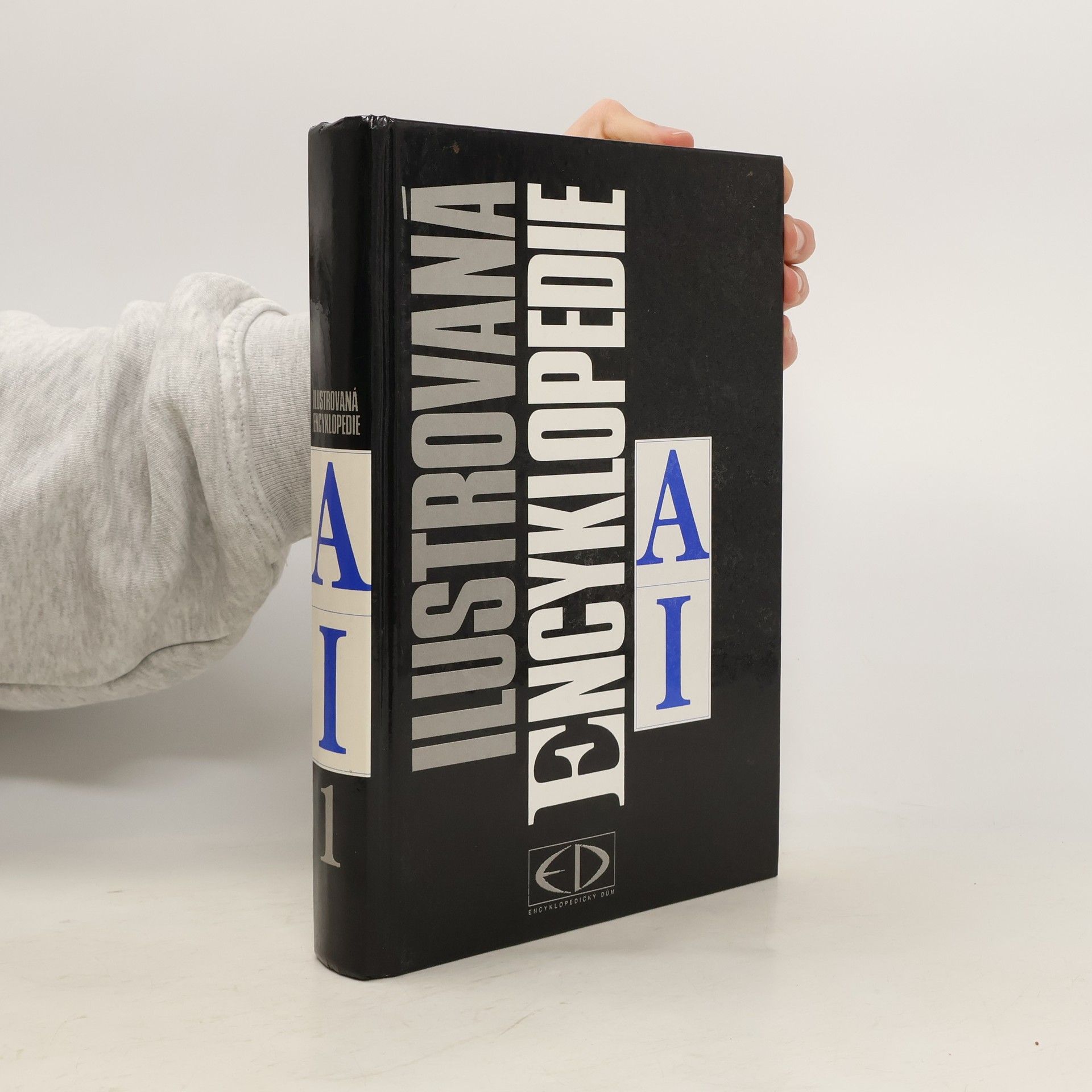 Kolektiv autorů Ilustrovaná encyklopedie. Díl 1, A-I