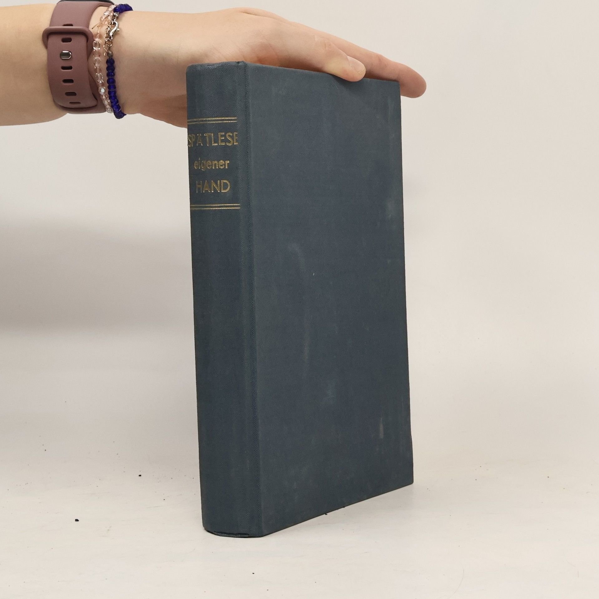 Spätlese eigener Hand