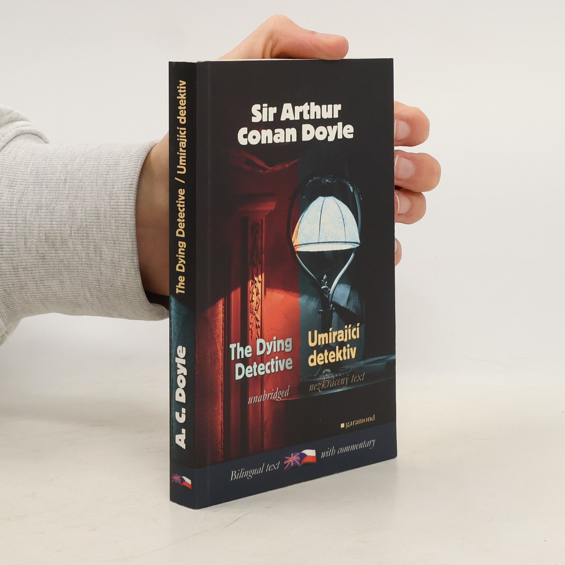 Arthur Conan Doyle Umírající detektiv a jiné případy Sherlocka Holmese. The dying detective and other cases of Sherlock Holmes