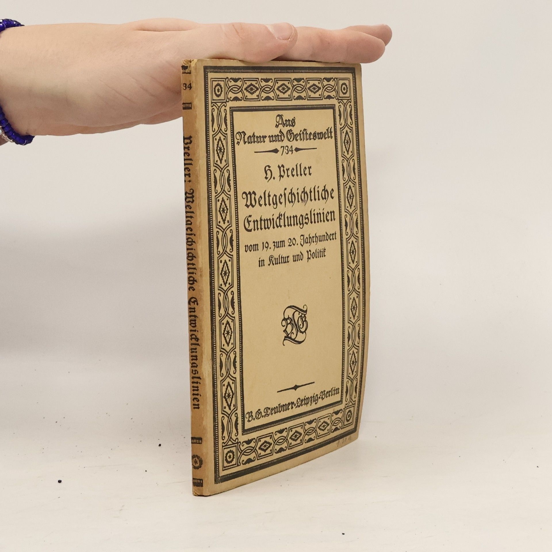 Hugo Preller Weltgeschichtliche Entwicklungslinien vom 19. zum 20. Jahrhundert in Kultur und Politik