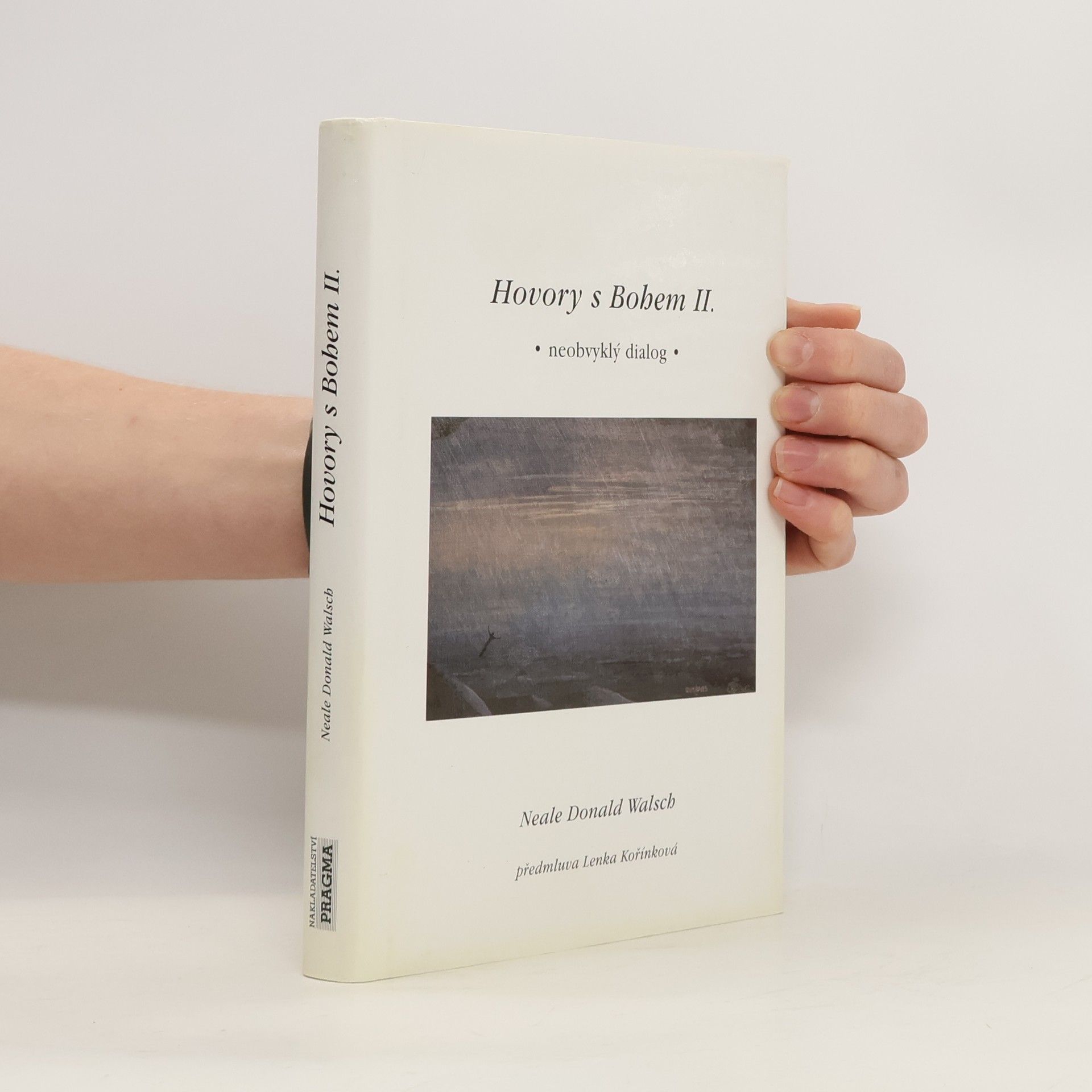 Neale Donald Walsch Hovory s Bohem II. Neobvyklý dialog