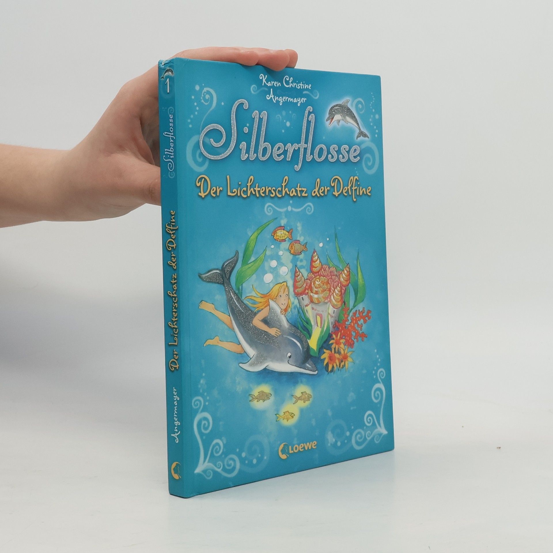 Karen Christine Angermayer Silberflosse 1: Der Lichterschatz der Delfine
