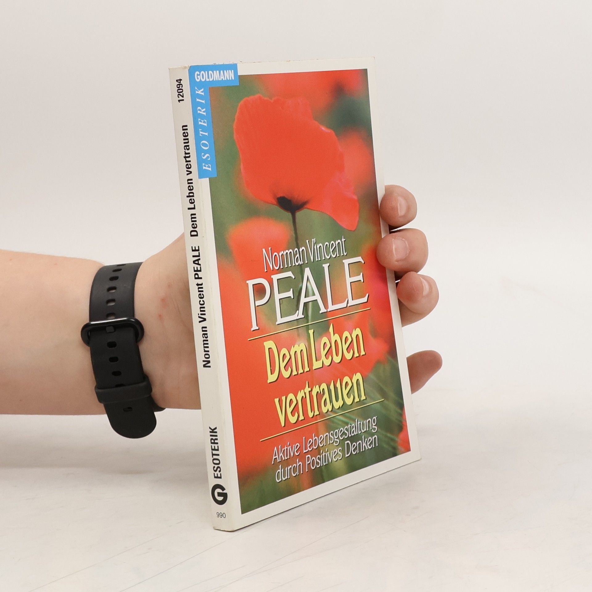 Norman Vincent Peale Dem Leben vertrauen