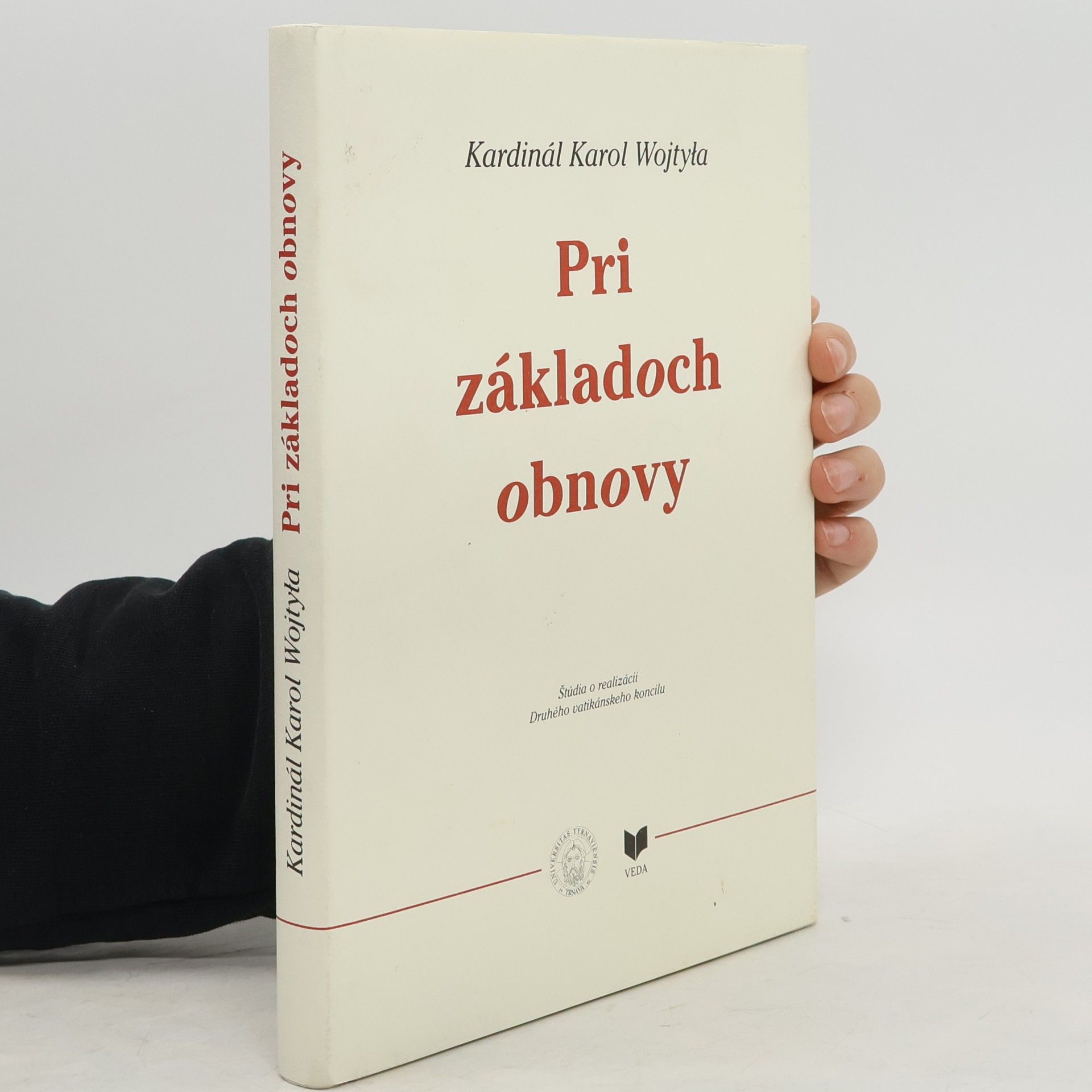 Karol Józef Wojtyła Pri základoch obnovy : štúdia o realizácii Druhého vatikánskeho koncilu