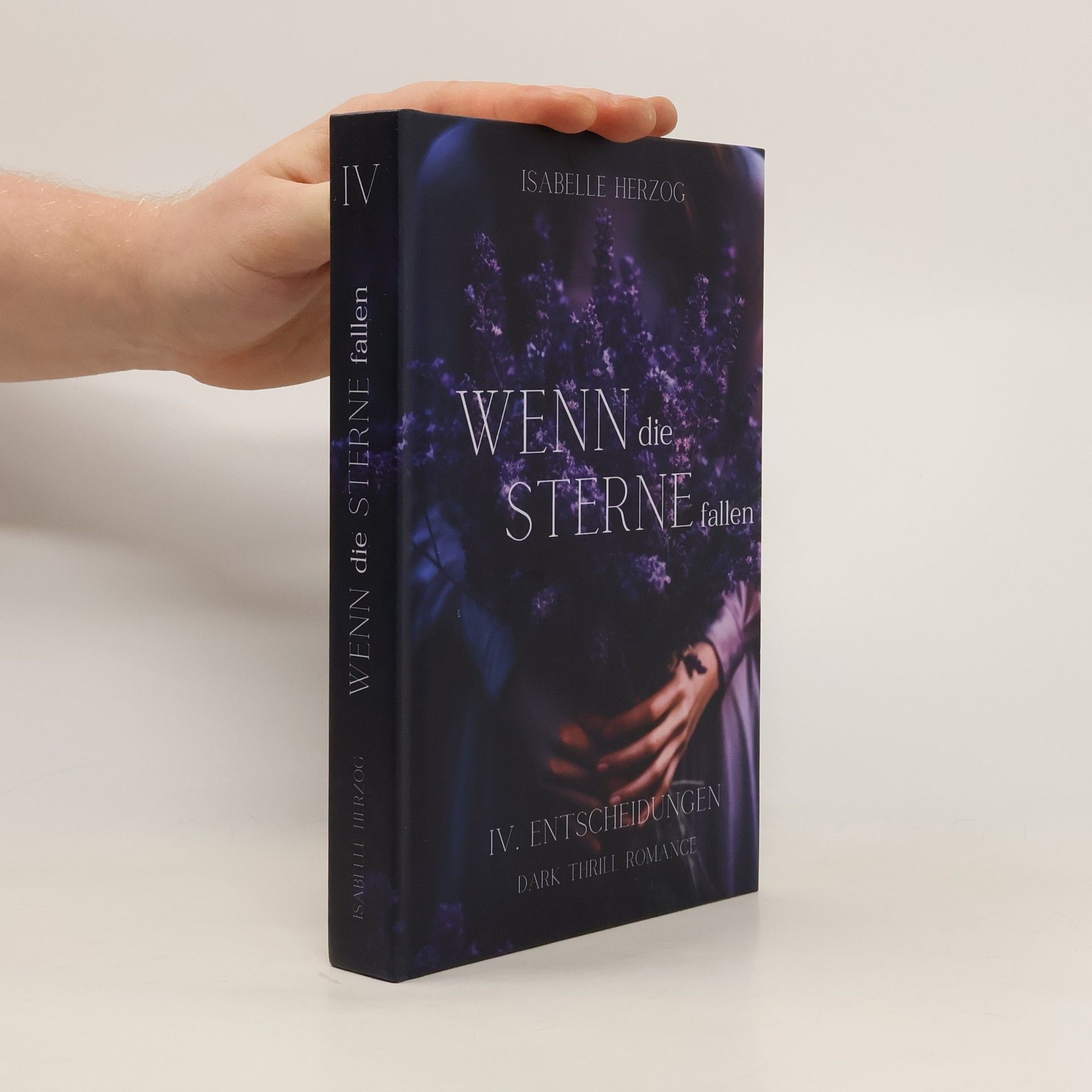 Isabelle Herzog Wenn die Sterne fallen IV. Entscheidungen