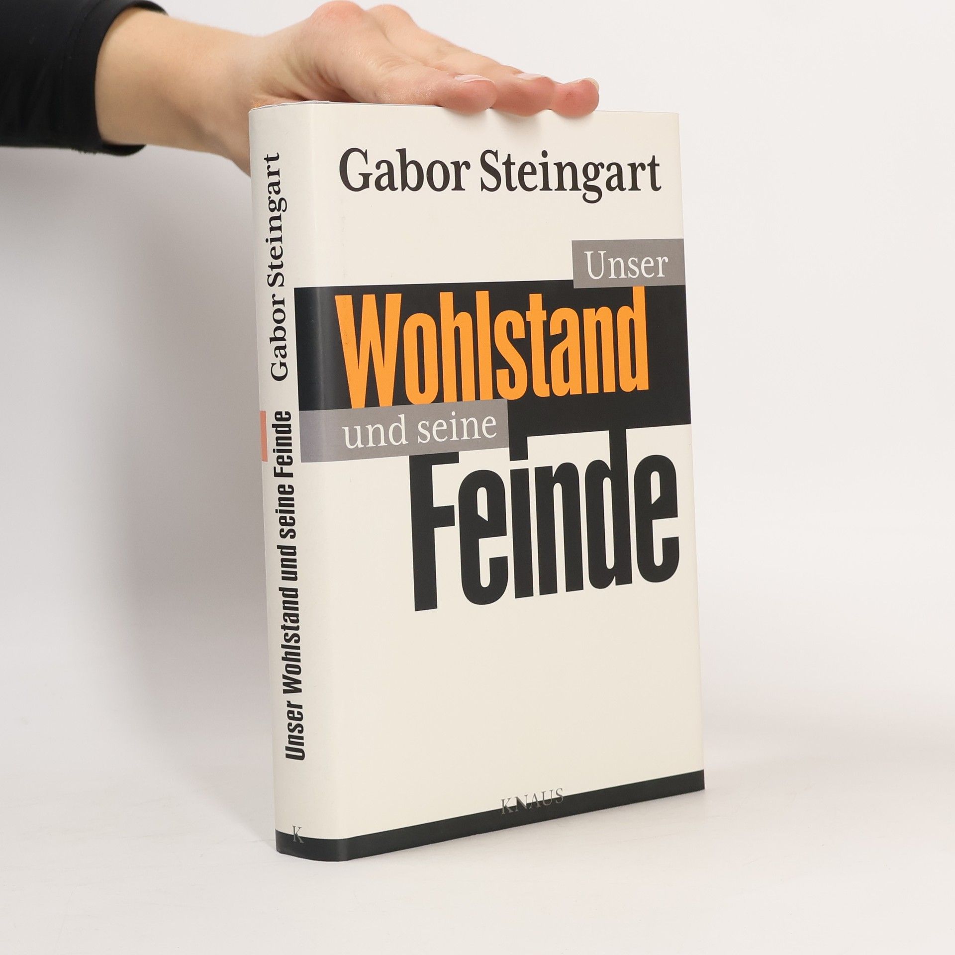 Gabor Steingart Unser Wohlstand und seine Feinde