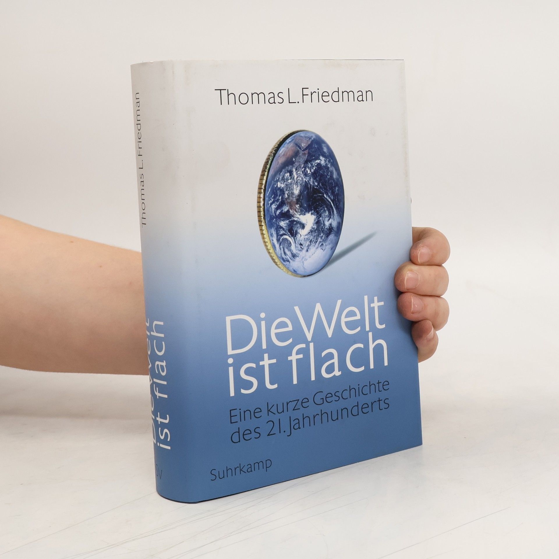Thomas Friedman Die Welt ist flach