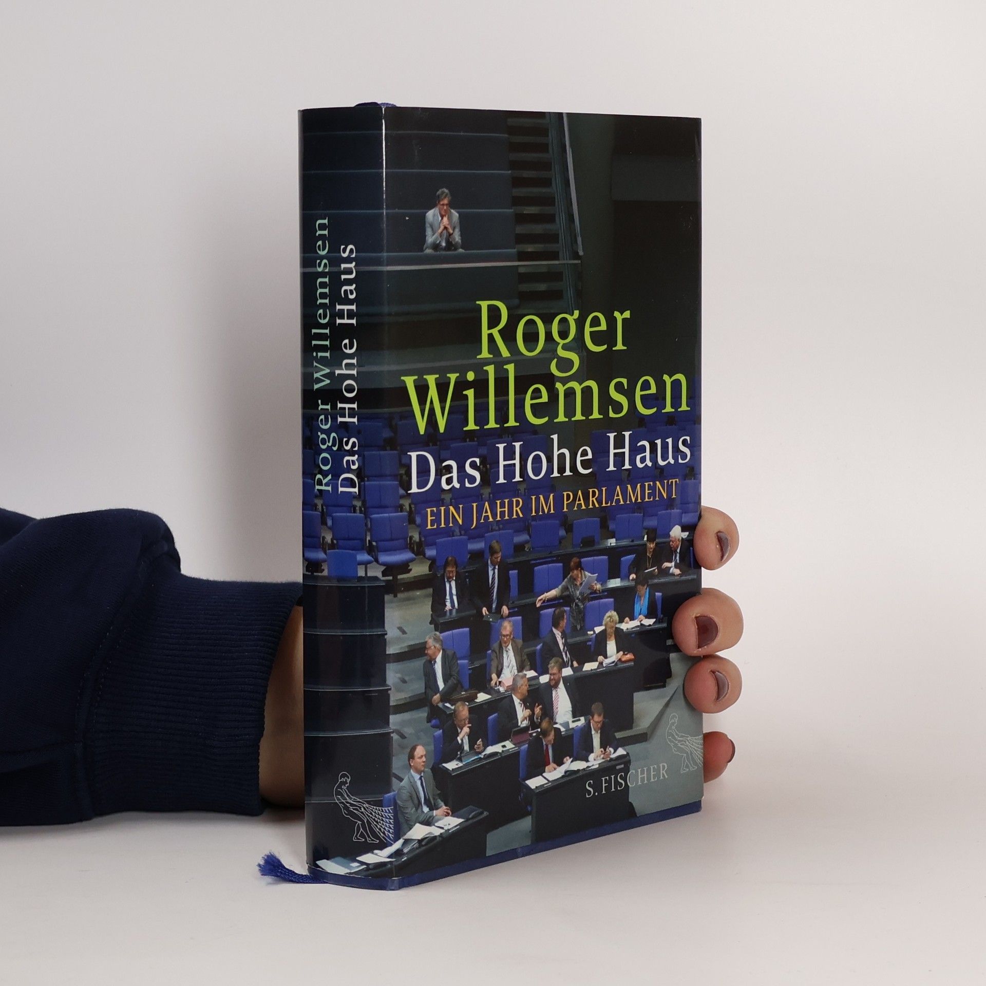 Roger Willemsen Das Hohe Haus : ein Jahr im Parlament