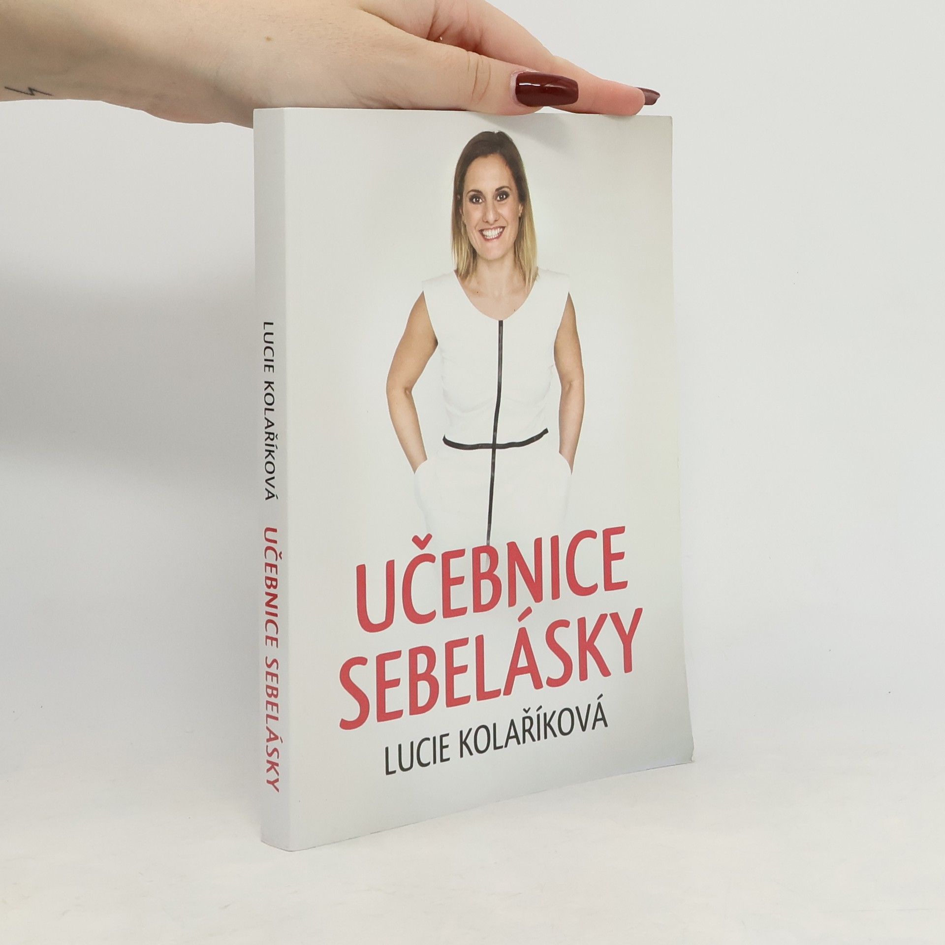 Lucie Kolaříková Učebnice sebelásky
