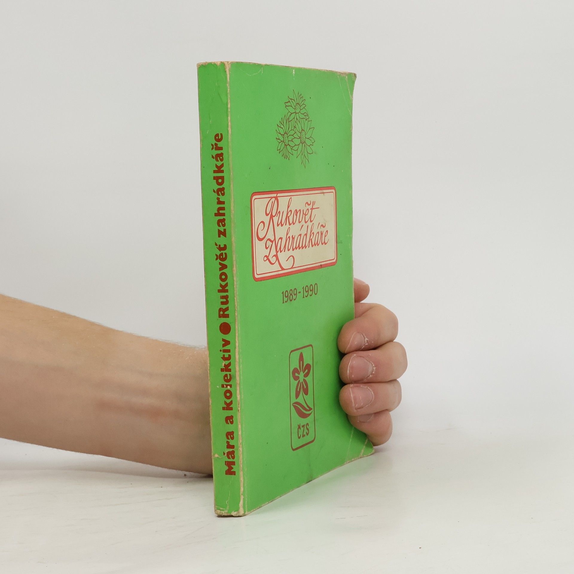 Autorenkollektiv Rukověť zahrádkáře 1989-1990