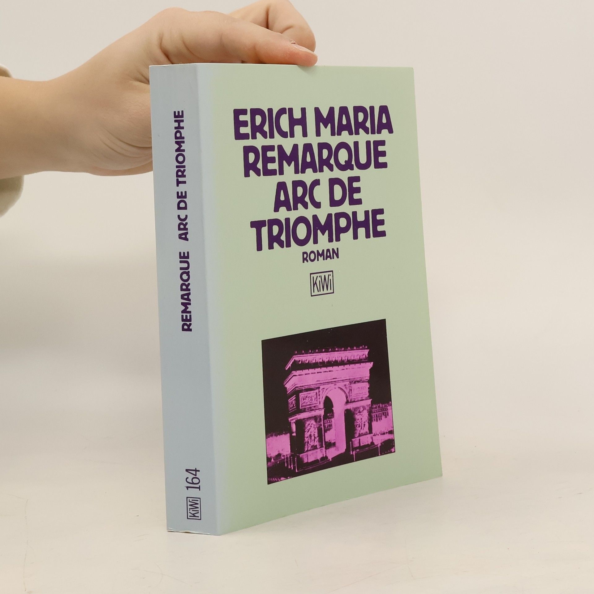 Erich Maria Remarque Arc de Triomphe