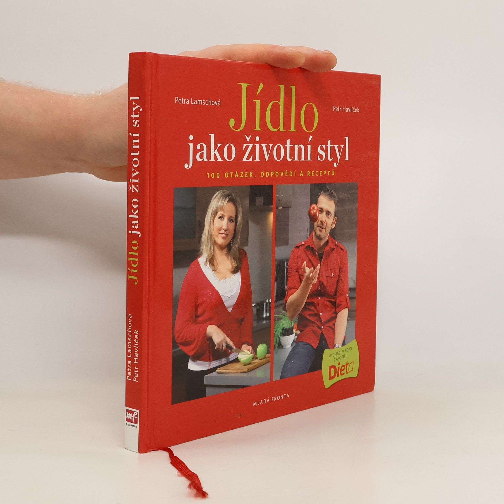 Jídlo jako životní styl, aneb 100 otázek, odpovědí a receptů