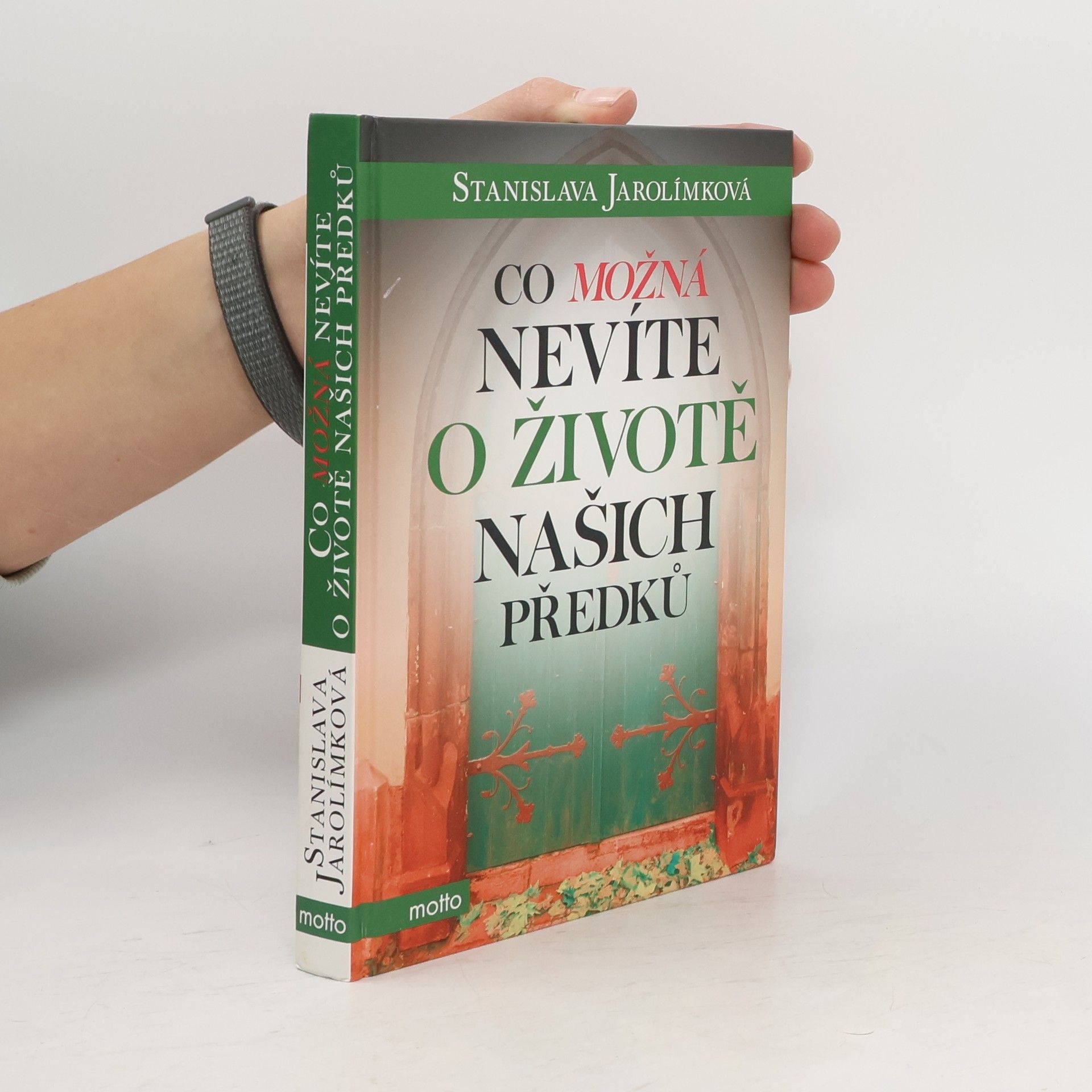 Stanislava Jarolímková Co možná nevíte o životě našich předků