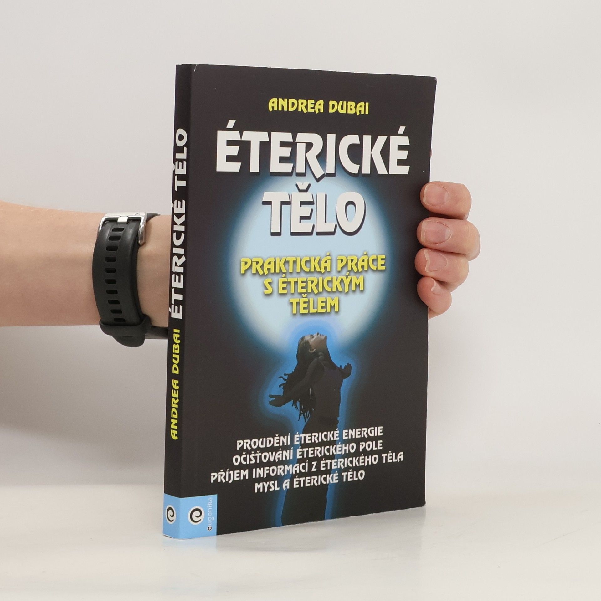 Andrea Dubai Éterické tělo