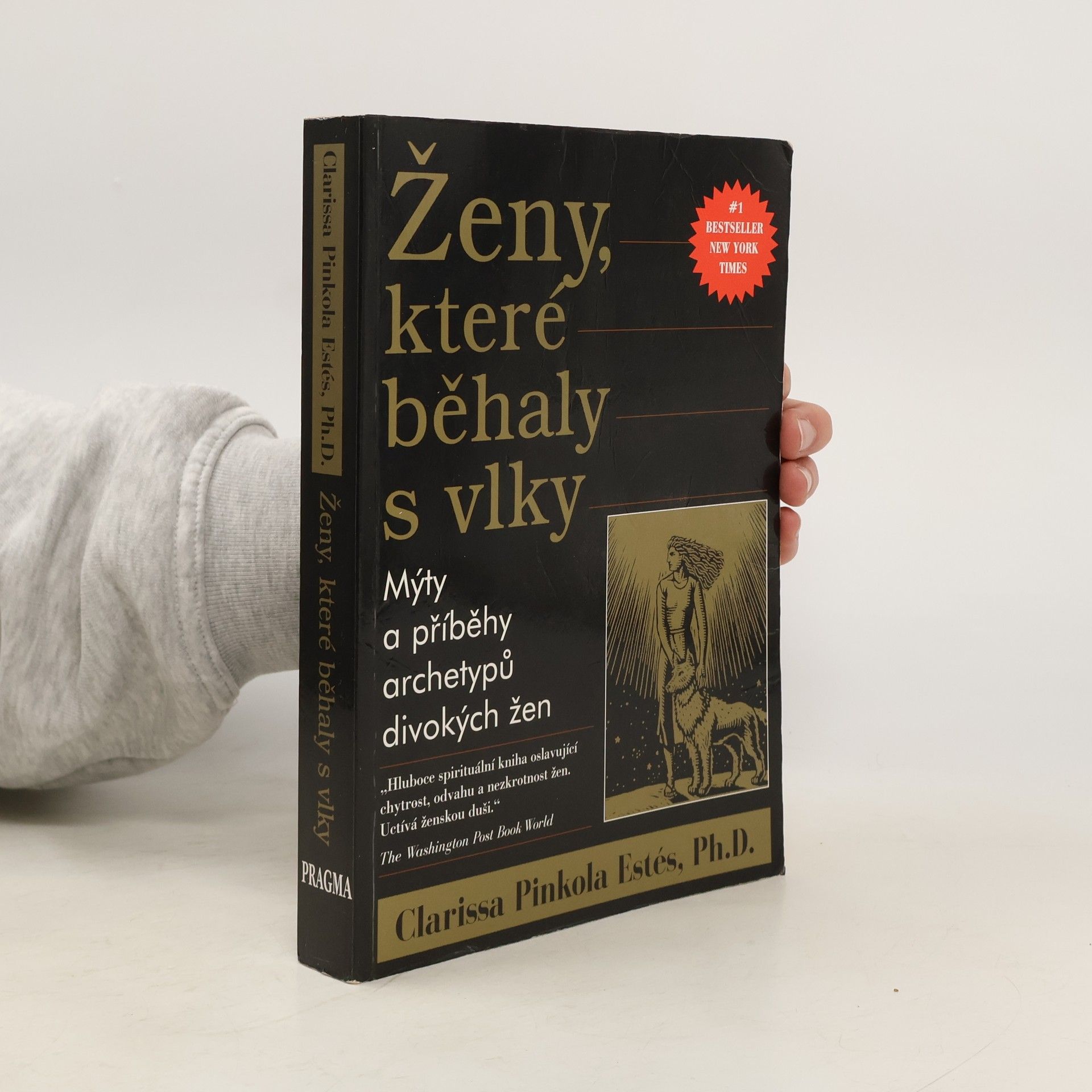 Clarissa Pinkola Estés Ženy, které běhaly s vlky