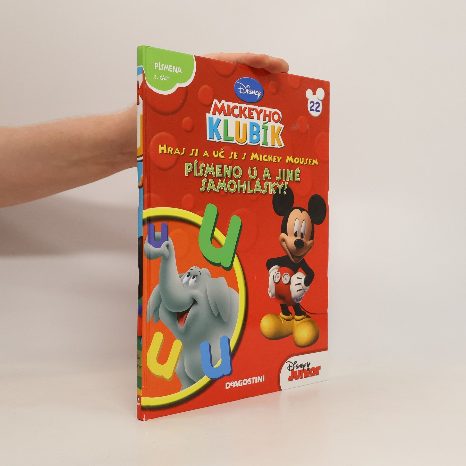Autorenkollektiv Mickeyho Klubík. Hraj si a uč se s Mickey Mousem 22. Písmena U a jiné samohlásky!