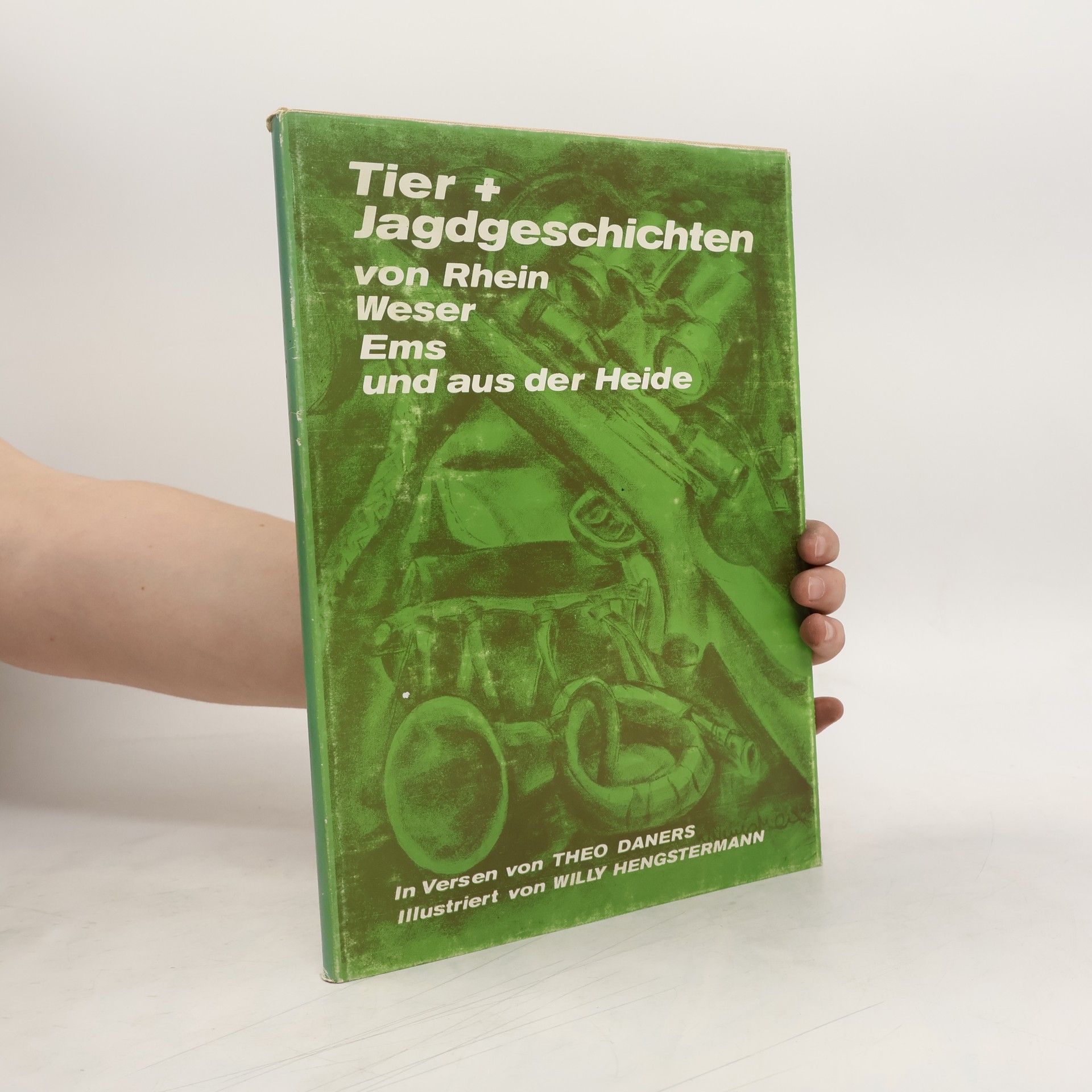 Theo Daners Tier + Jagdgeschichten von Rhein Weser Ems und aus der Heide