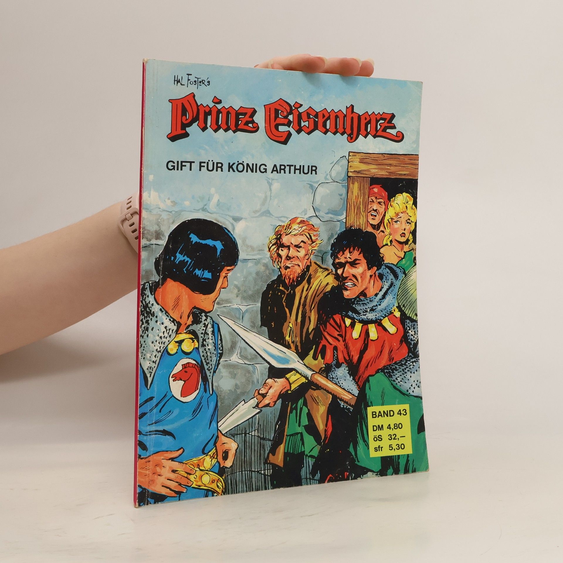 Autorenkollektiv Prinz Eisenherz. Band 43. Gift für König Arthur