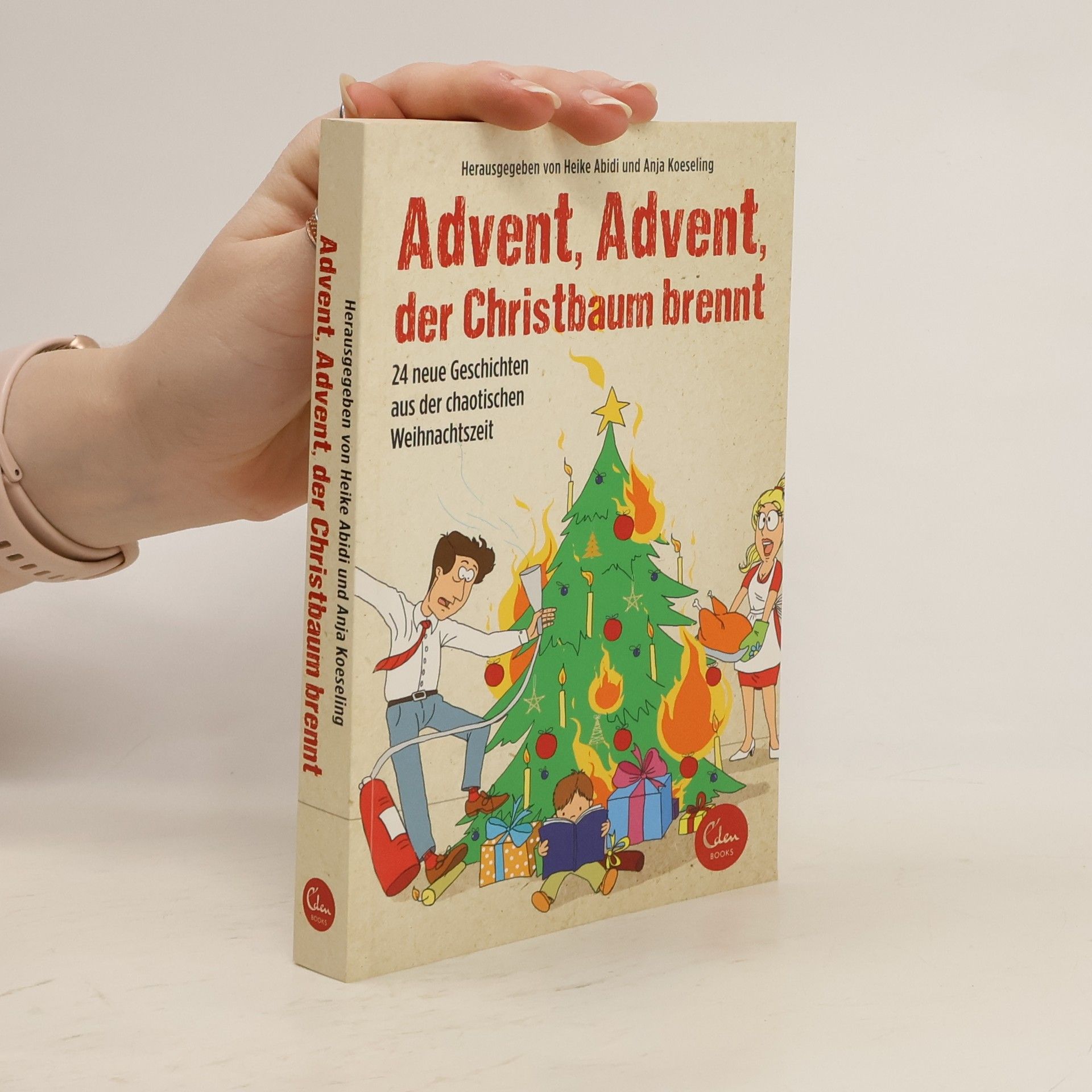 Heike Abidi Advent, Advent, der Christbaum brennt