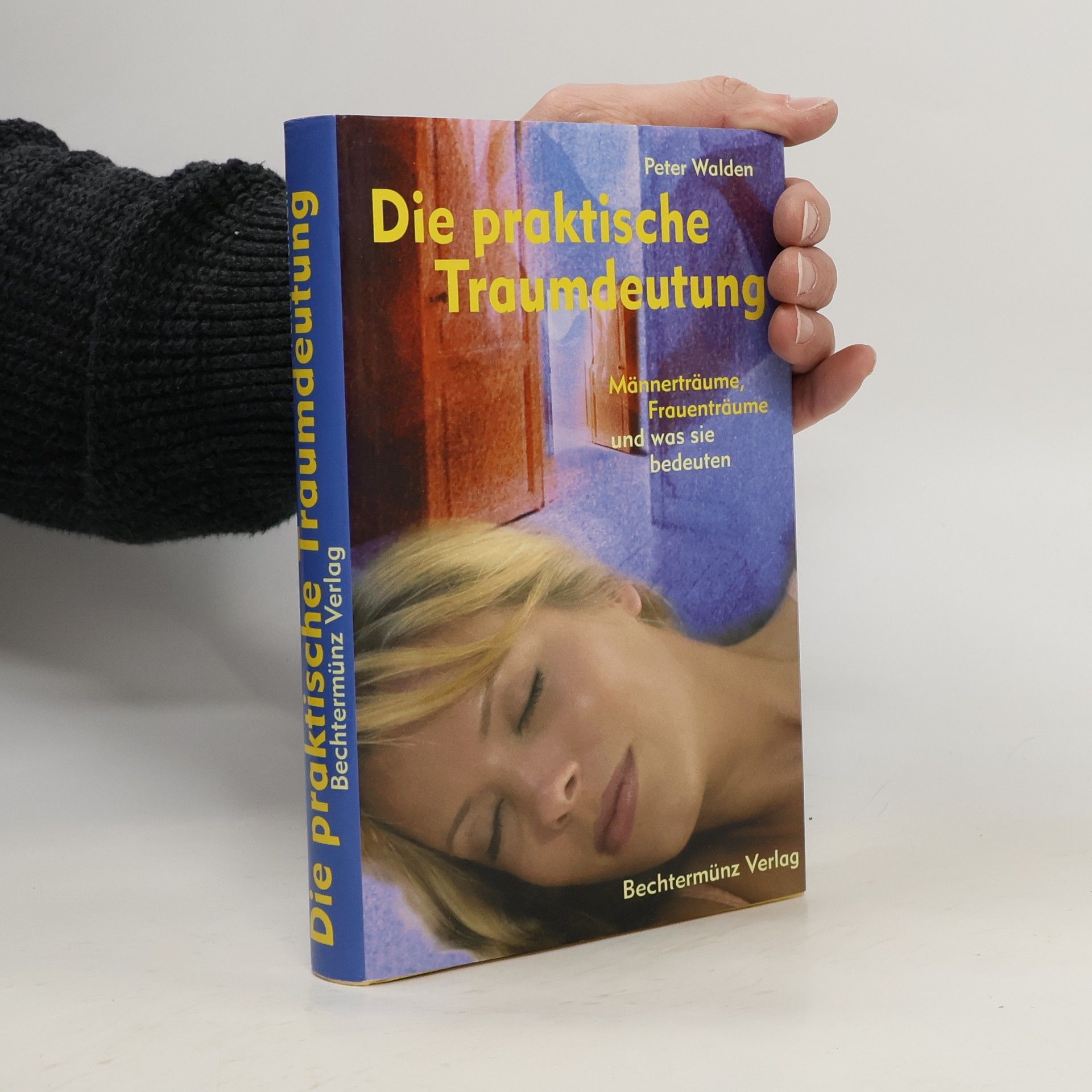 Autorenkollektiv Die praktische Traumdeutung