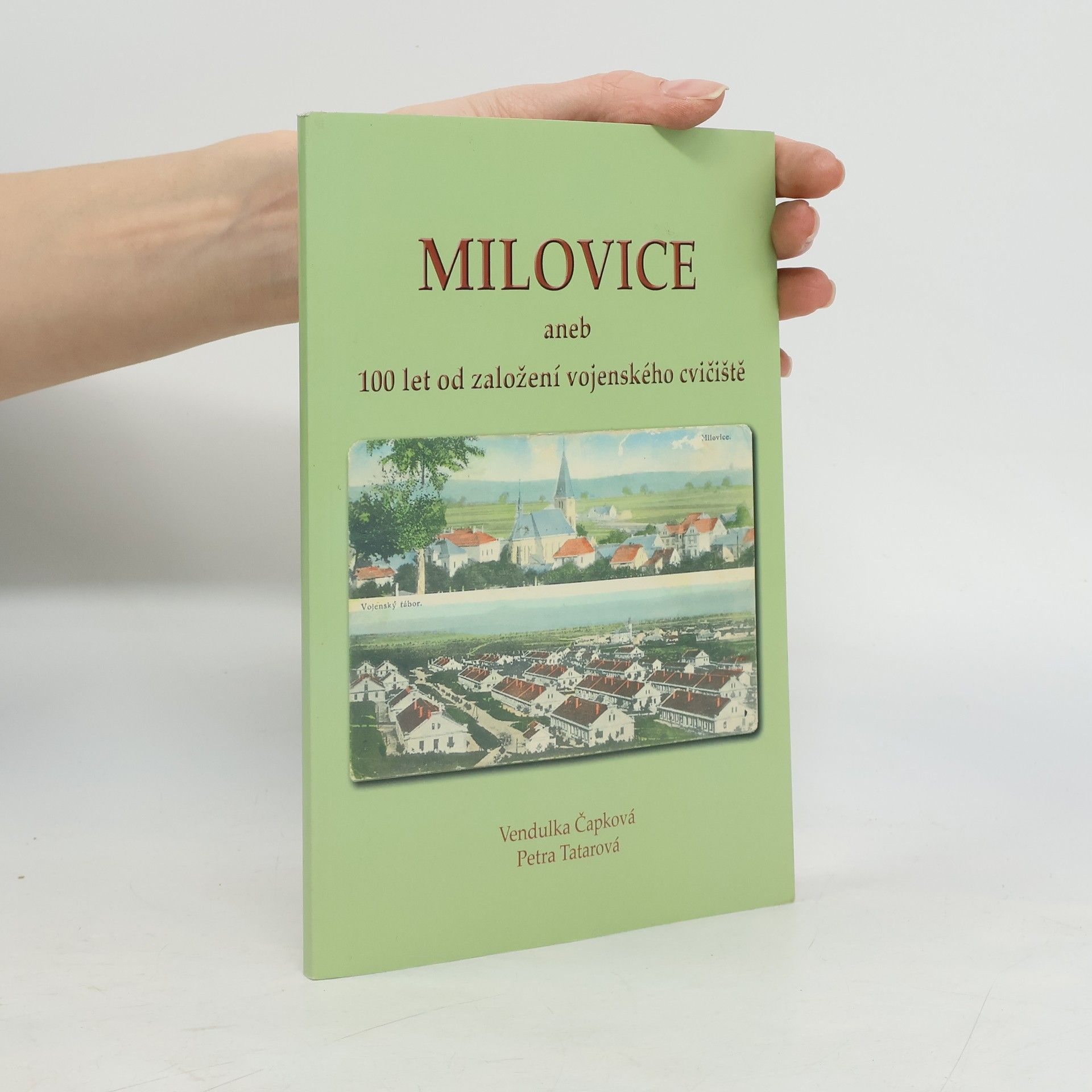 Vendula Čapková Milovice aneb 100 let od založení vojenského cvičiště