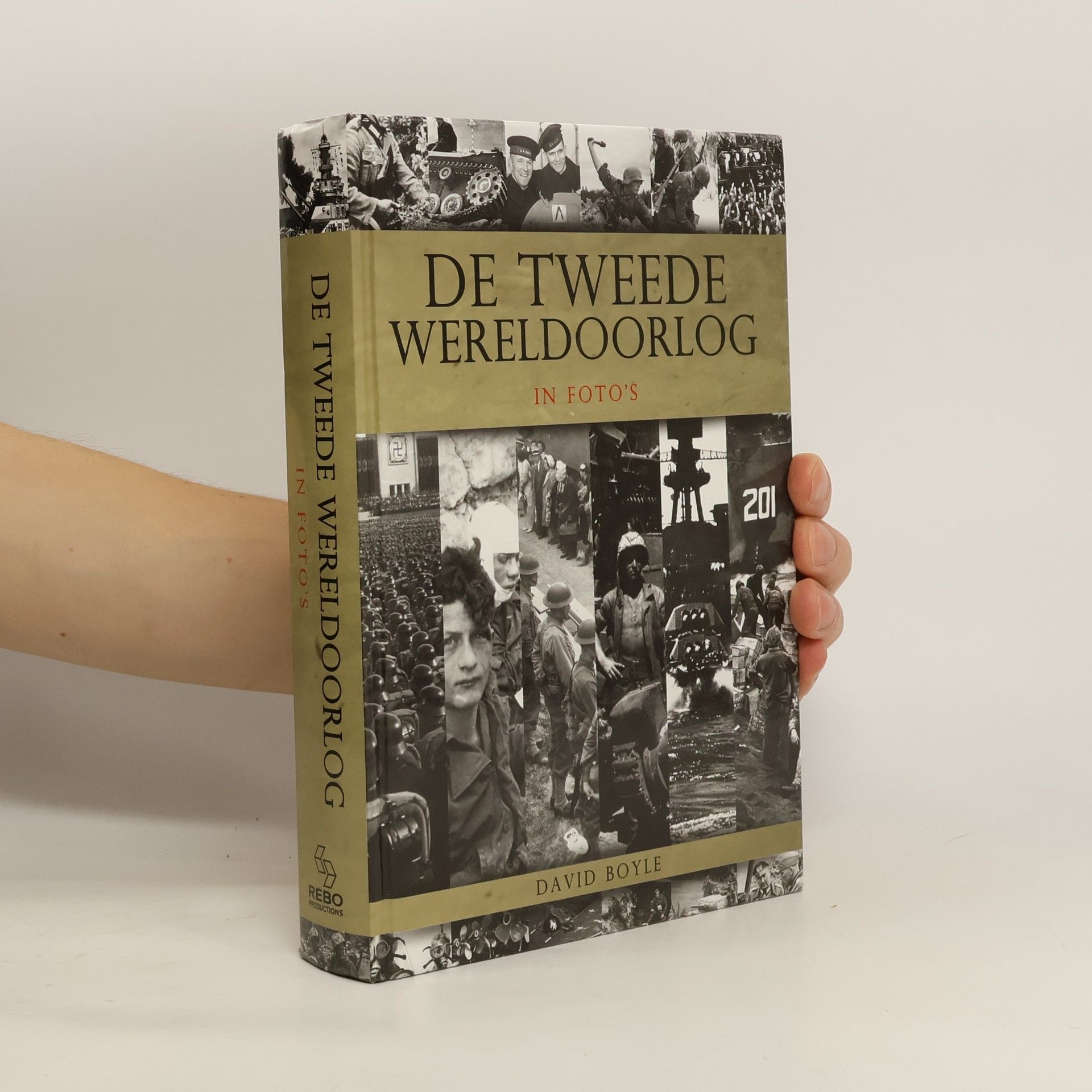 David Boyle De Tweede Wereldoorlog in foto's