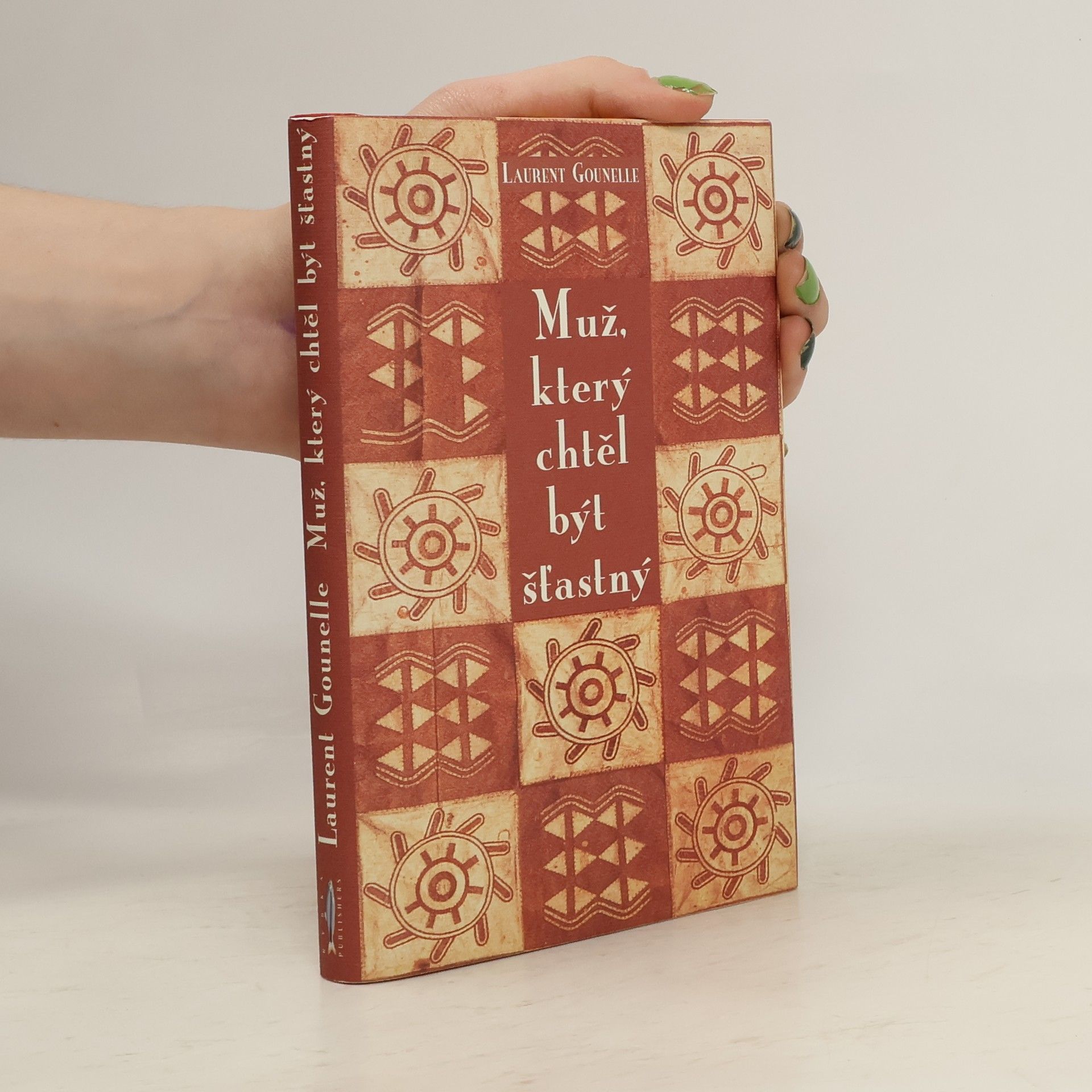 Laurent Gounelle Muž, který chtěl být šťastný