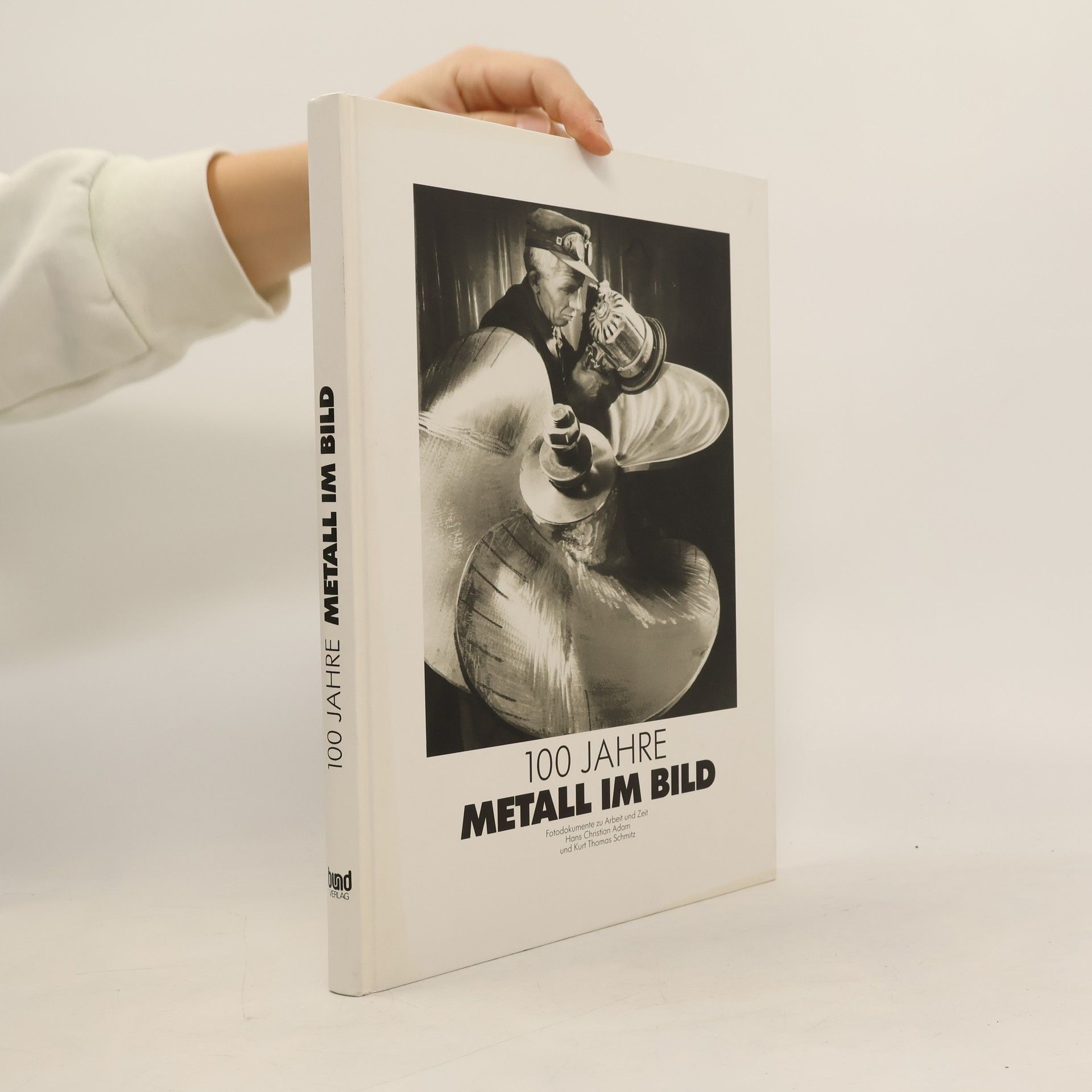 Hans Christian Adam 100 Jahre Metall im Bild