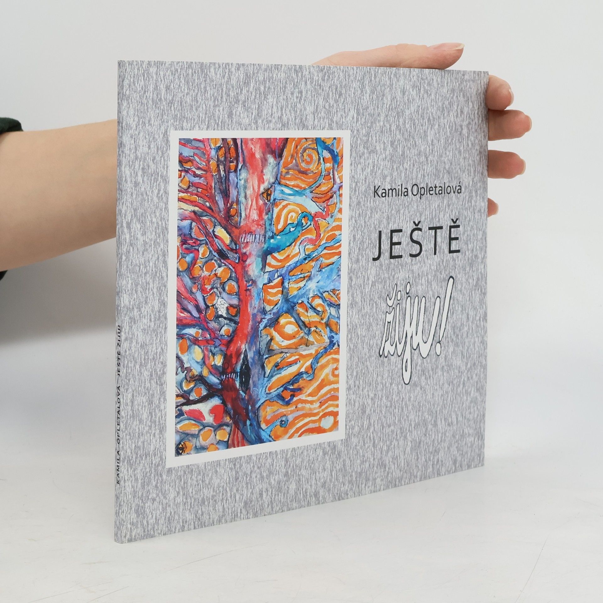 Kamila Opletalová Ještě žiju