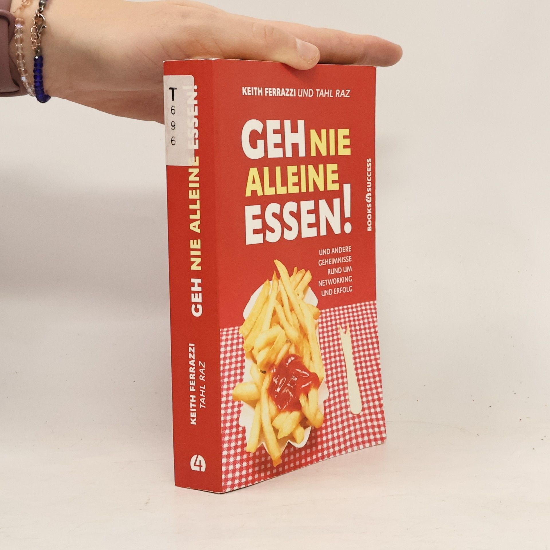 Keith Ferrazzi Geh nie alleine essen!