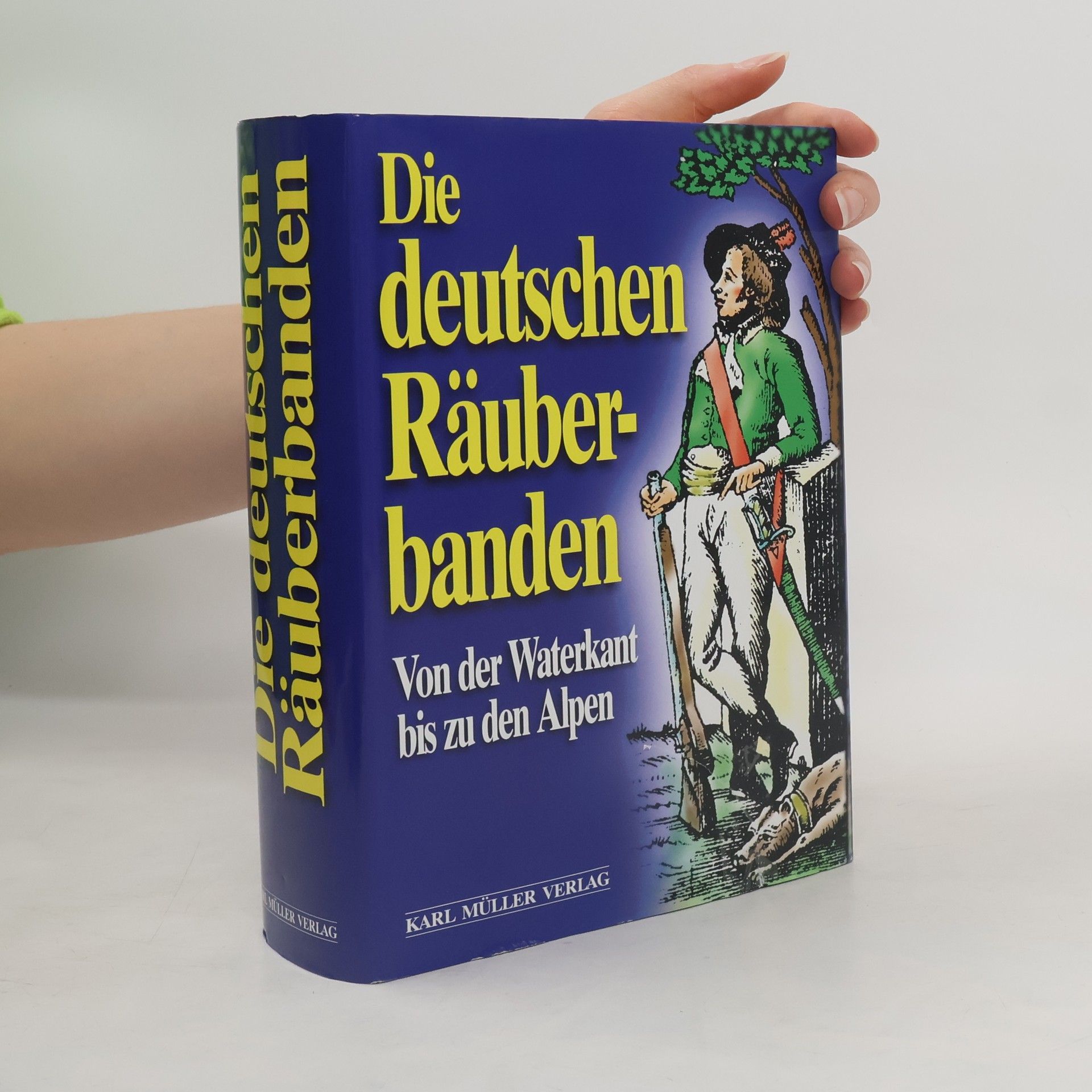 Die deutschen Räuberbanden