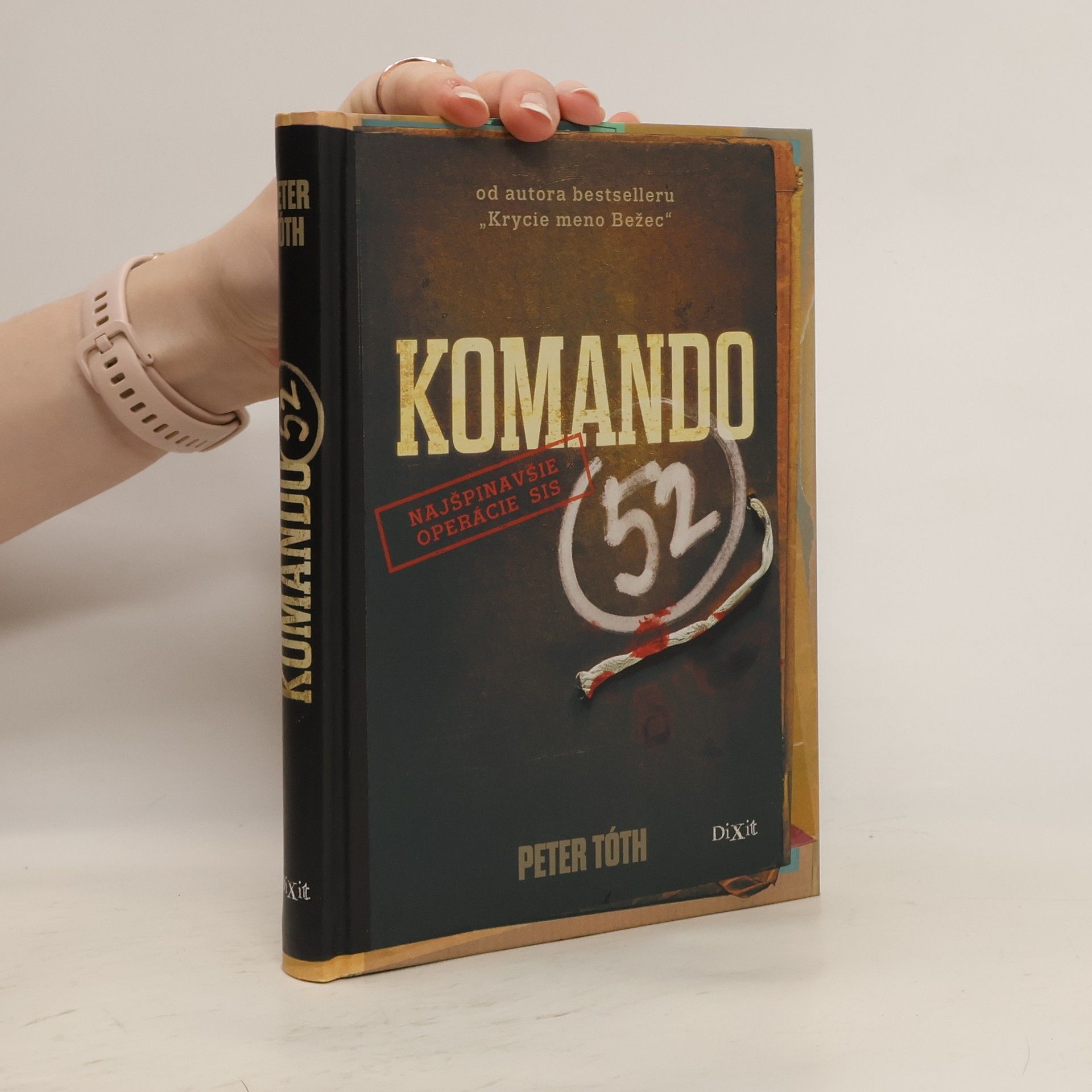 Komando 52 : najšpinavšie operácie SIS