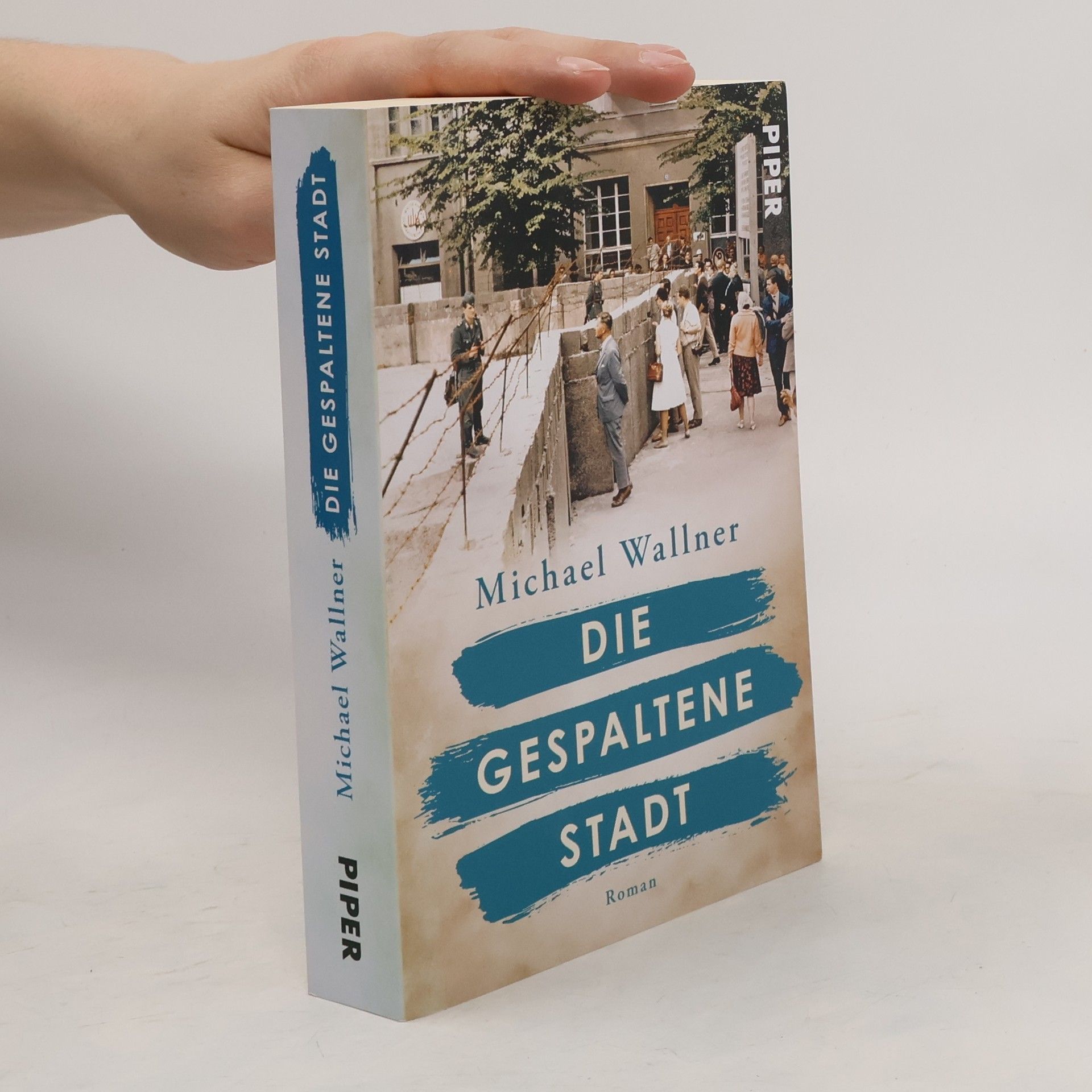 Michael Wallner Die gespaltene Stadt