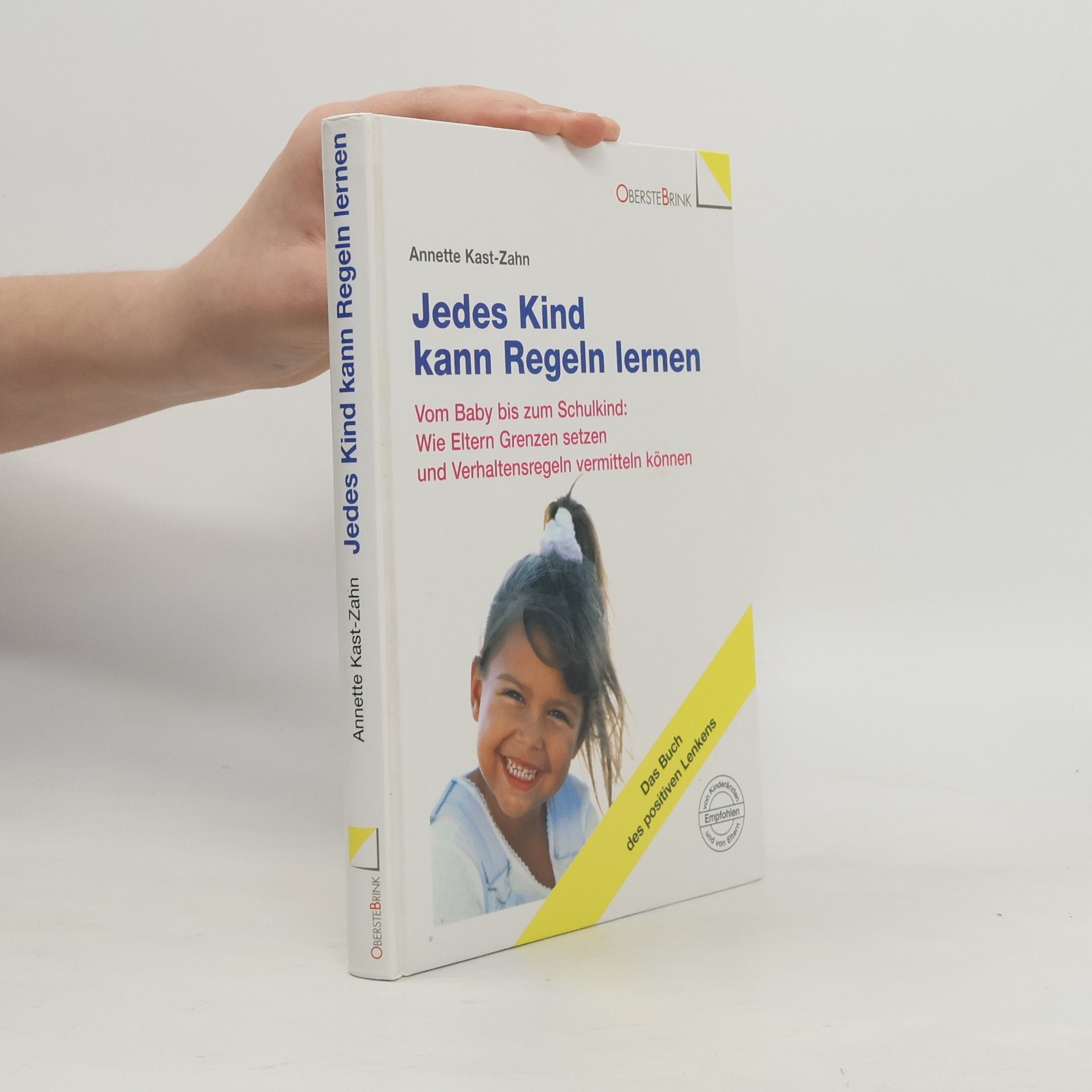 Annette Kast-Zahn Jedes Kind kann Regeln lernen