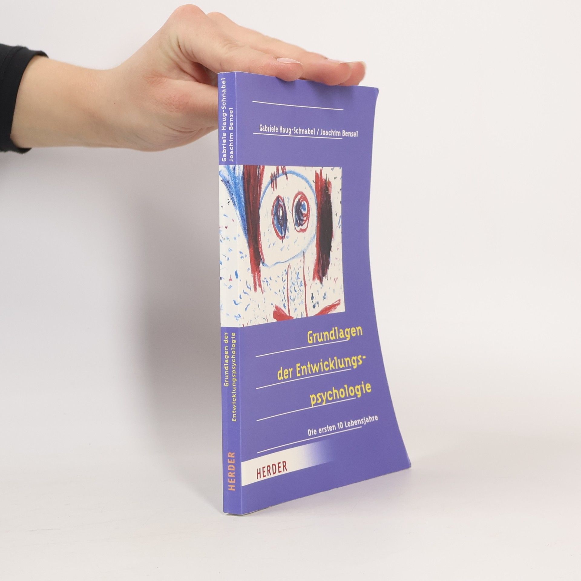 Gabriele Haug-Schnabel Grundlagen der Entwicklungspsychologie