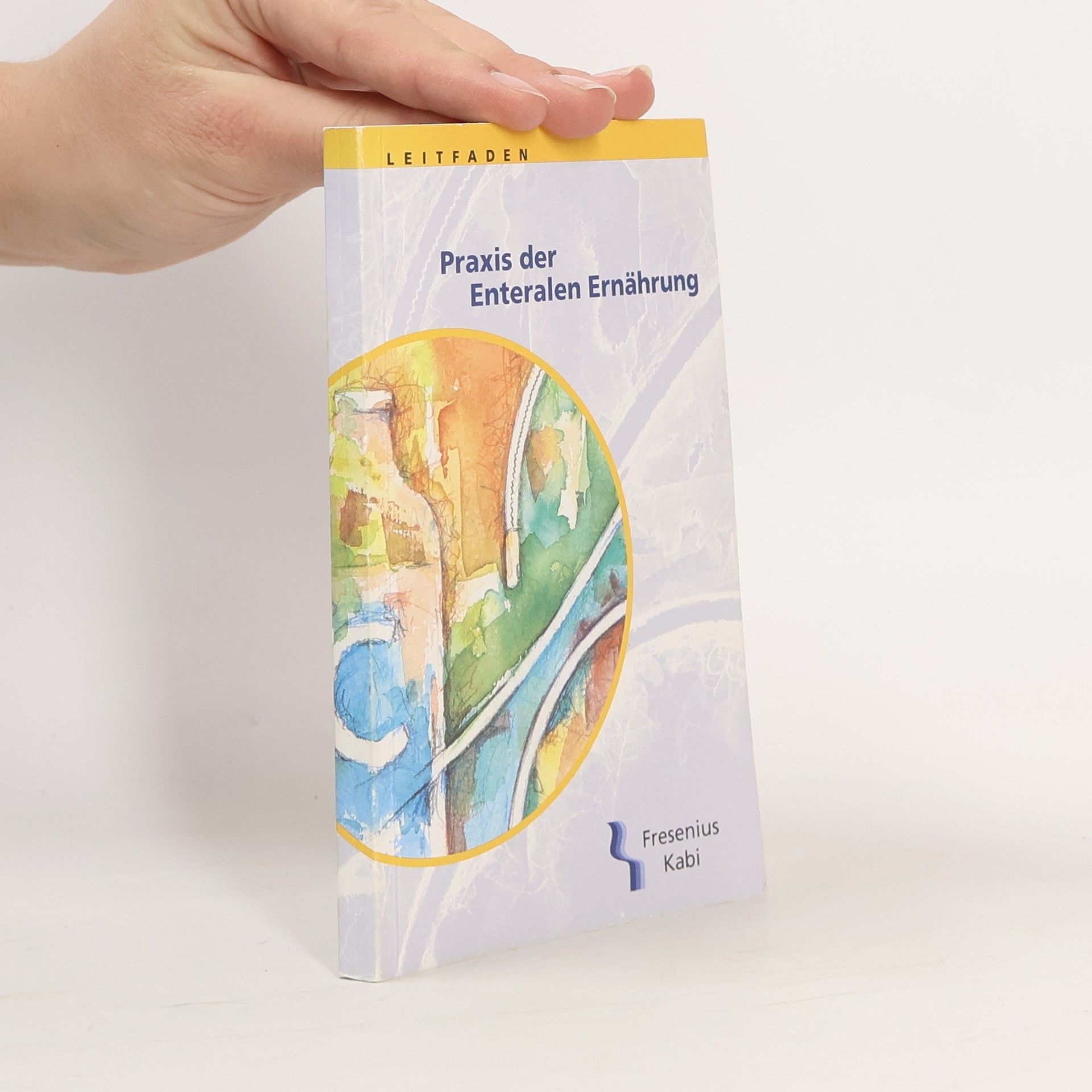 Autorenkollektiv Praxis der Enteralen Ernährung