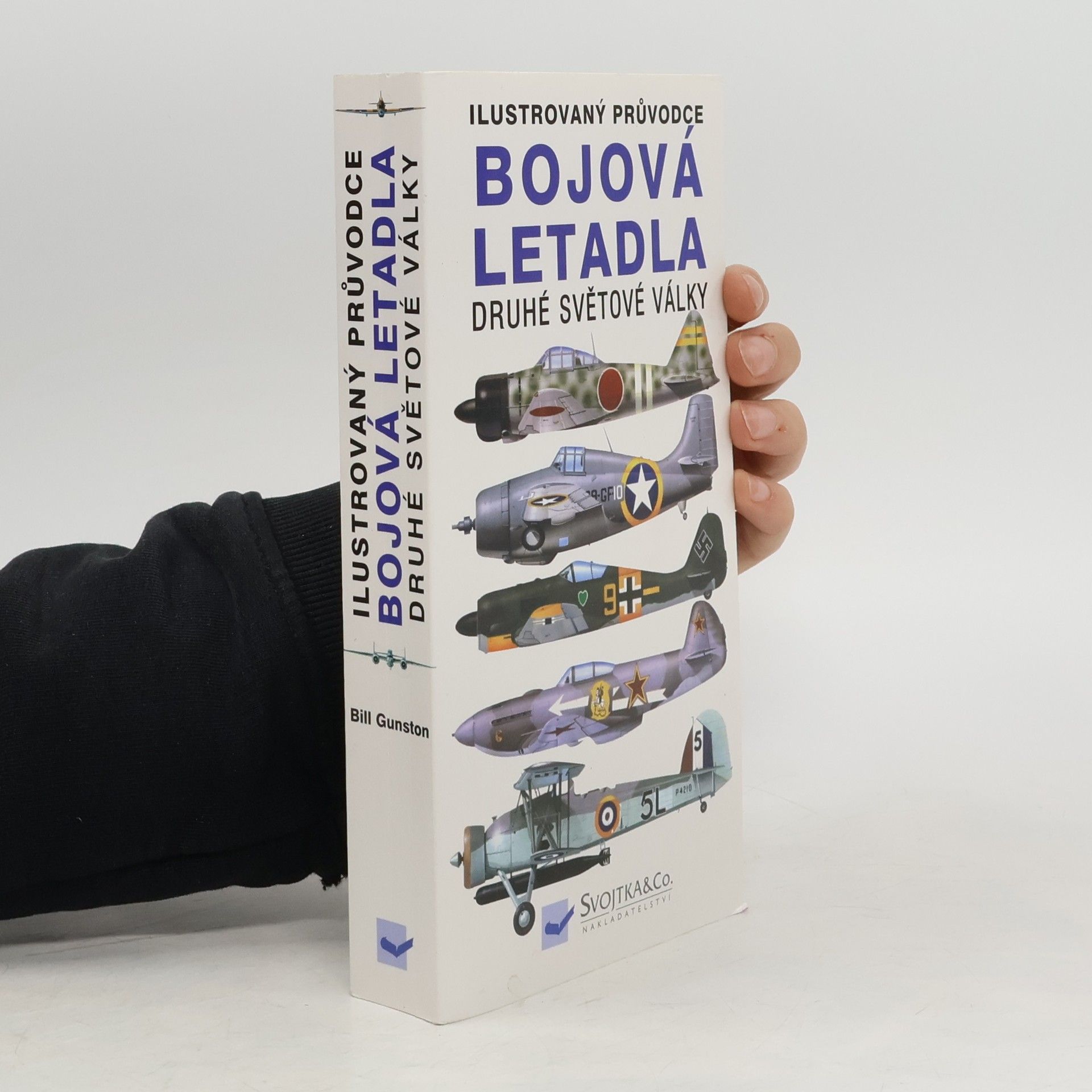 Bill Gunston Bojová letadla druhé světové války