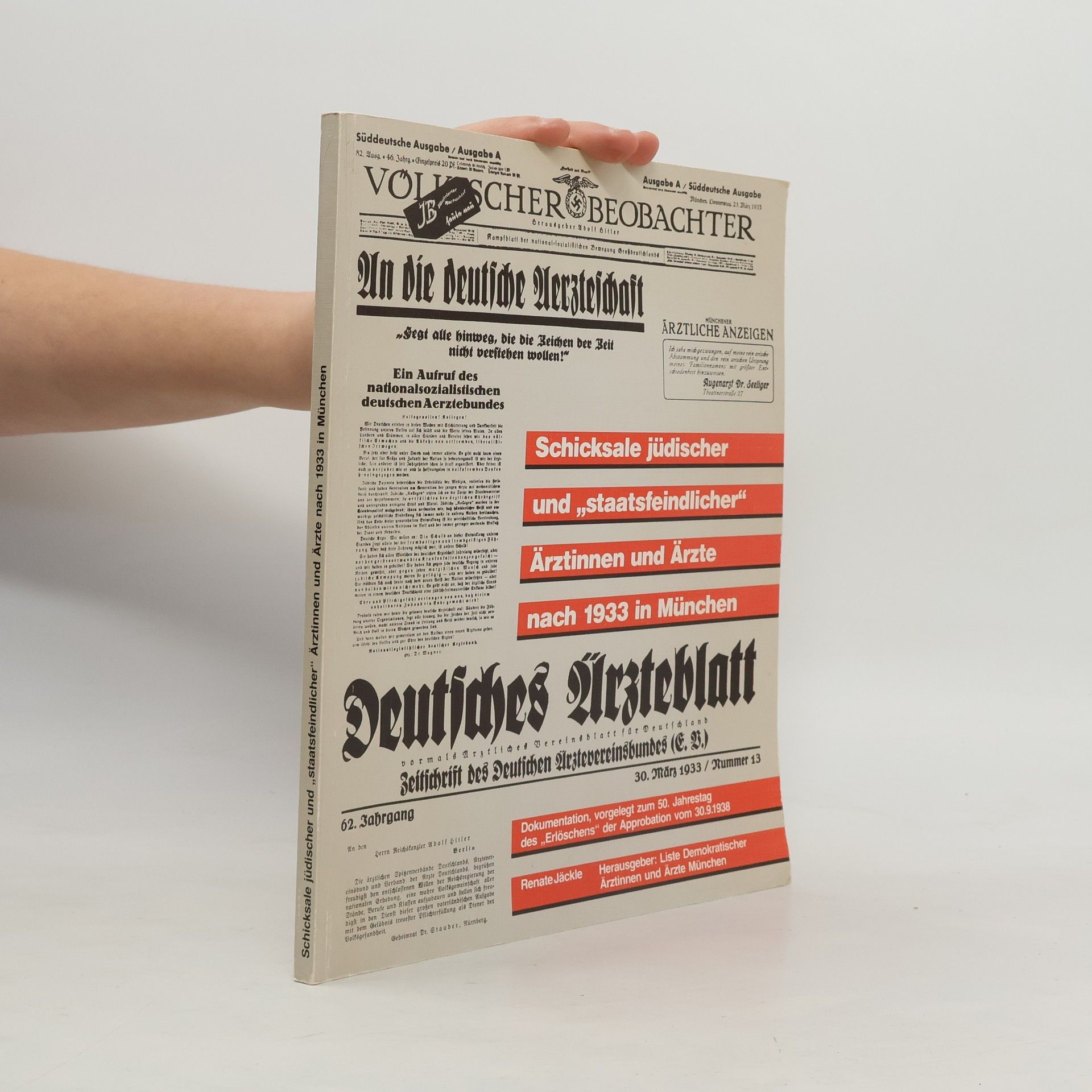 Autorenkollektiv Schicksale jüdischer und "staatsfeindlicher" Ärztinnen und Ärzte nach 1933 in München