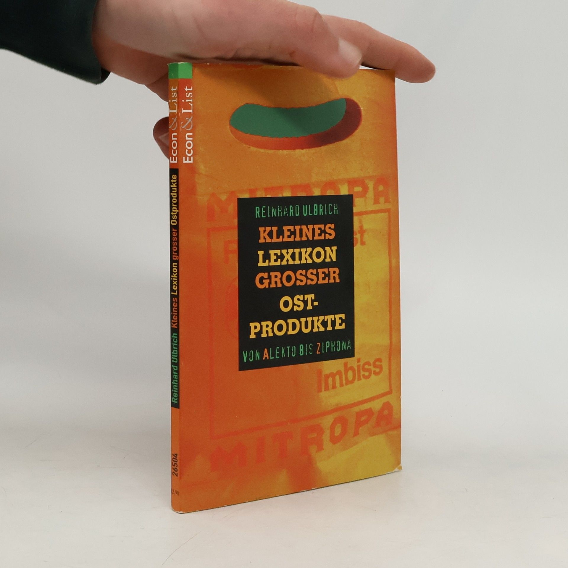 Kleines Lexikon großer Ostprodukte. Von Alekto bis Ziphona