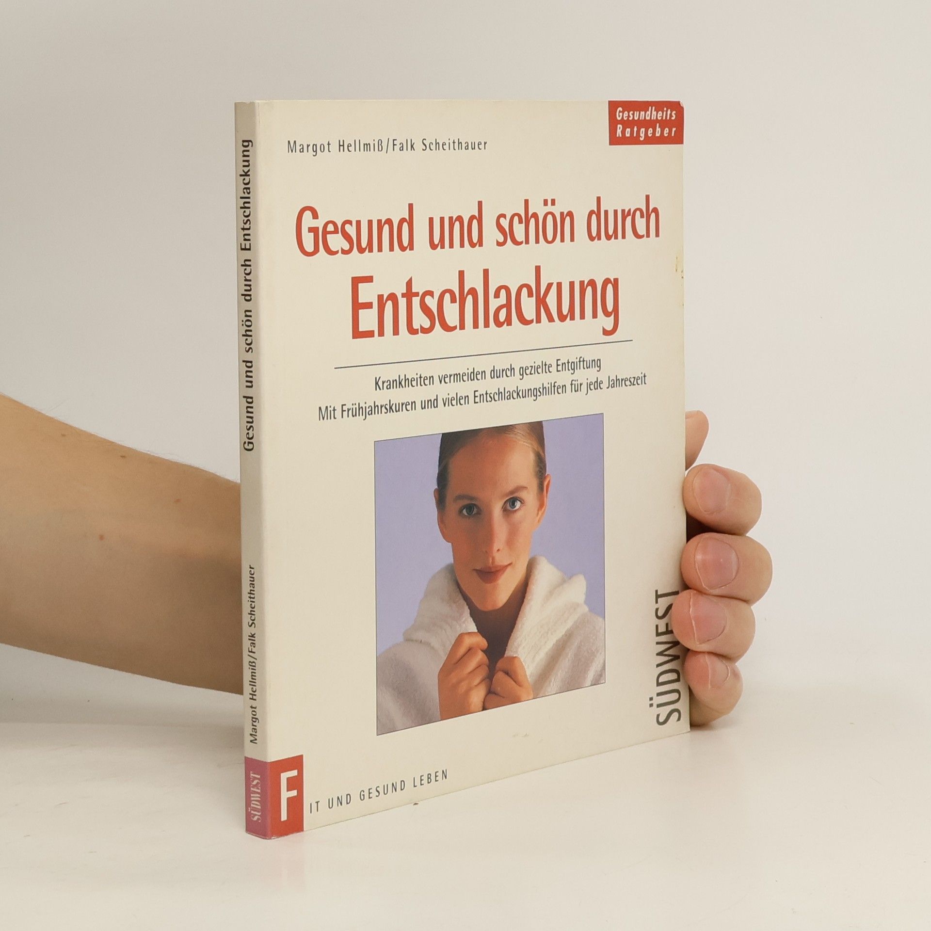 Margot Hellmiß Gesund und schön durch Entschlackung