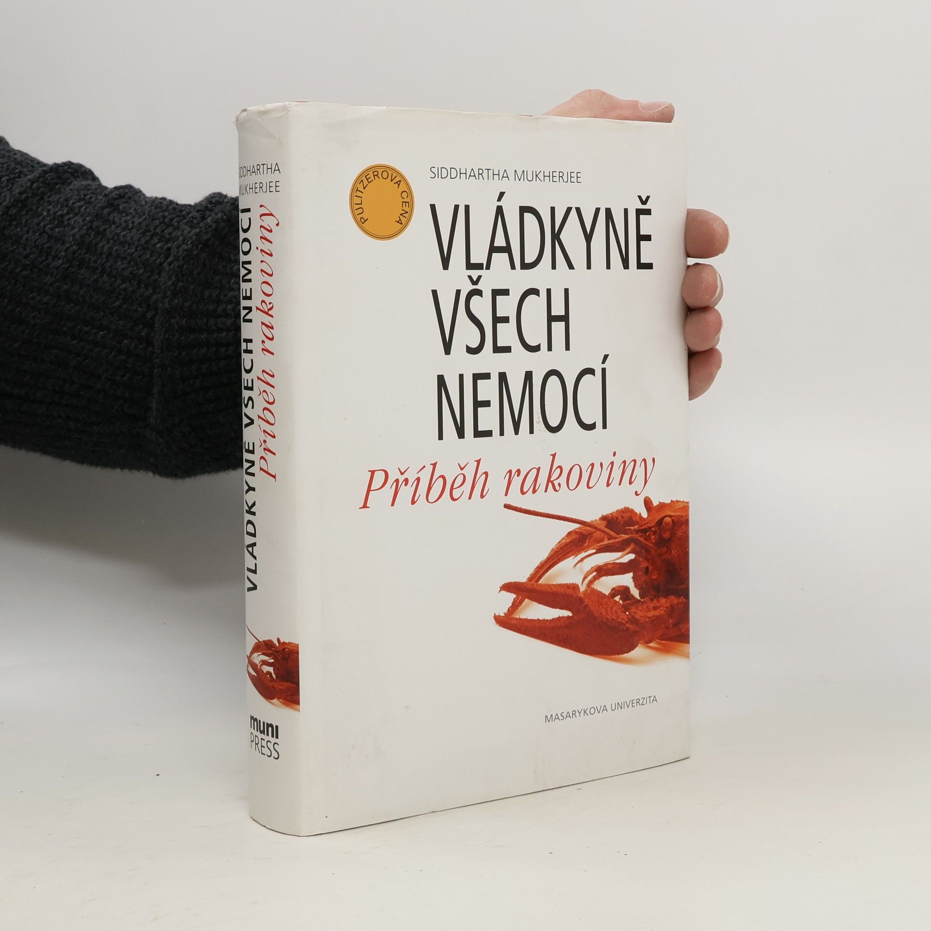 Siddhartha Mukherjee Vládkyně všech nemocí. Příběh rakoviny