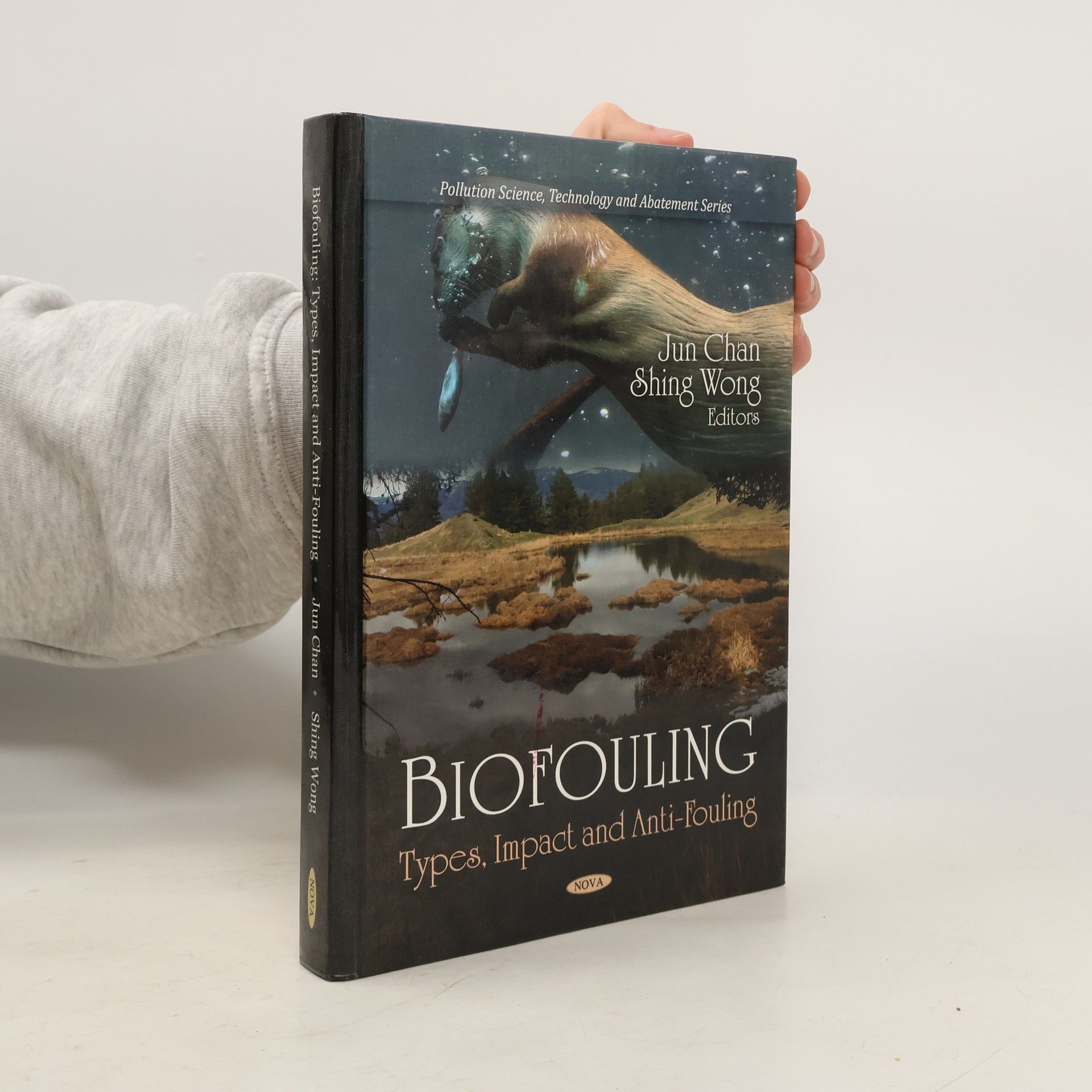 Jun Chan Pollution Science, Technology and Abatement Series: Biofouling