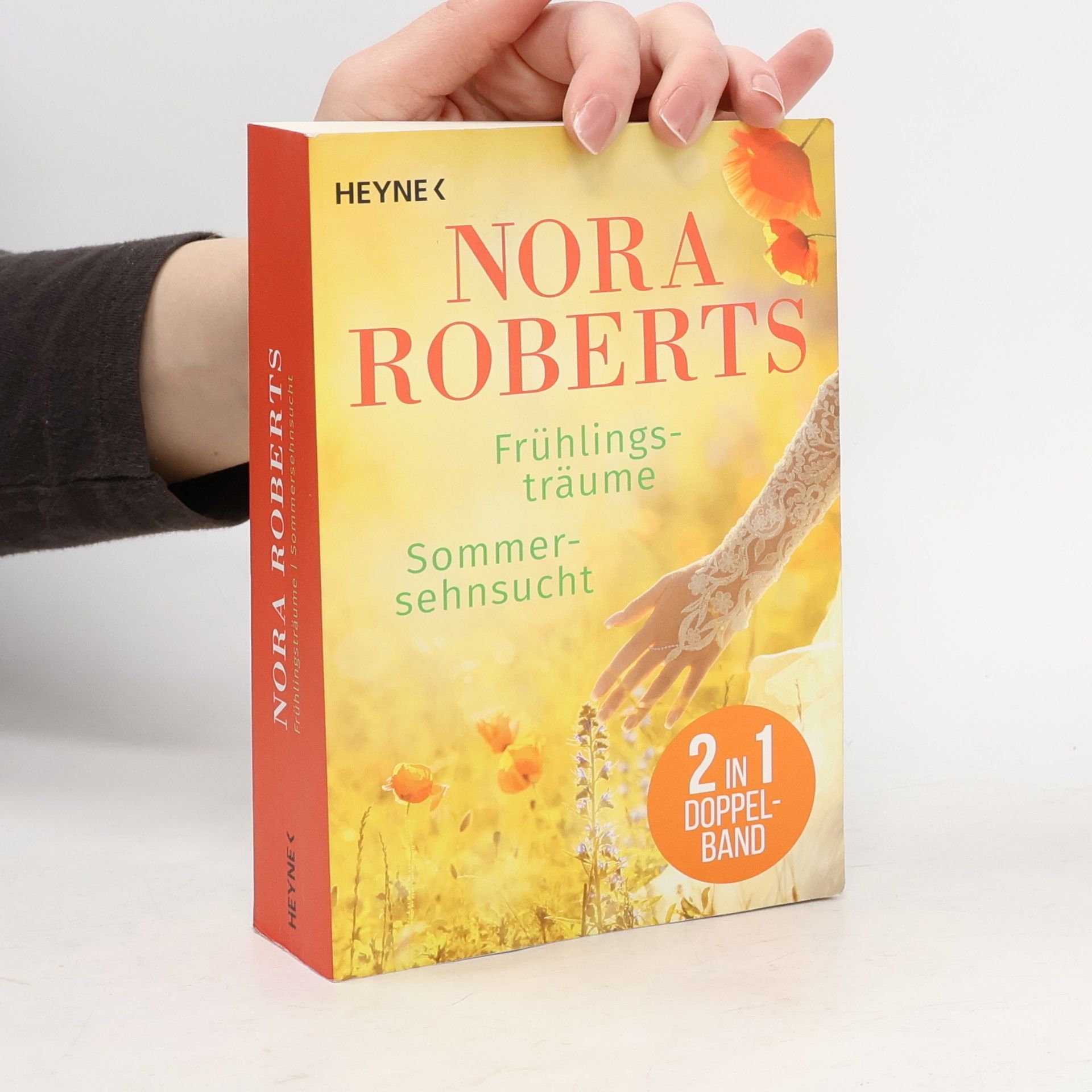Nora Roberts Frühlingsträume. Sommersehnsucht
